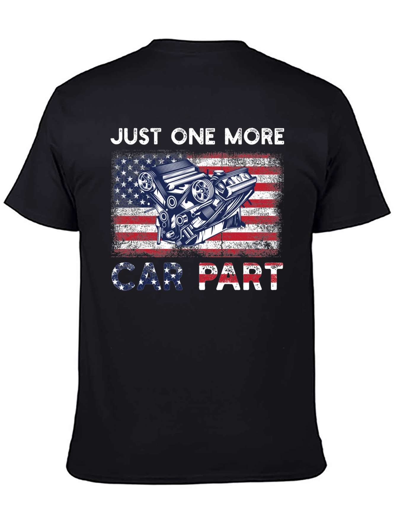 Just One More Car Part USA Flag T-Shirt