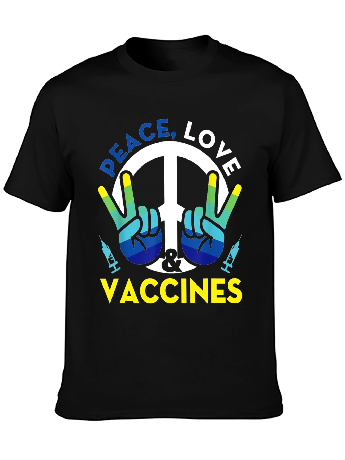 Peace Love Vaccines Graphic T-Shirt