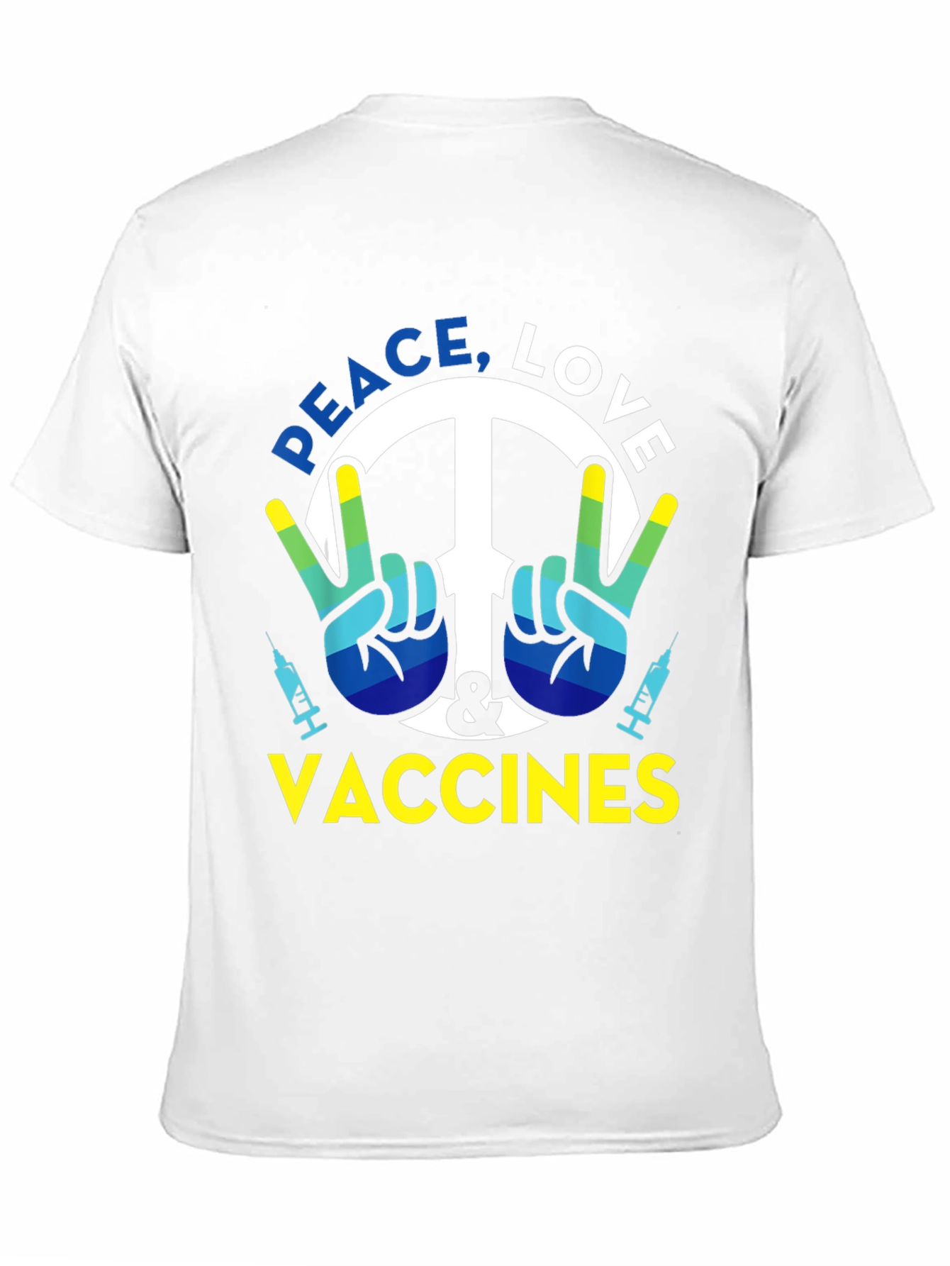 Peace Love Vaccines Graphic T-Shirt