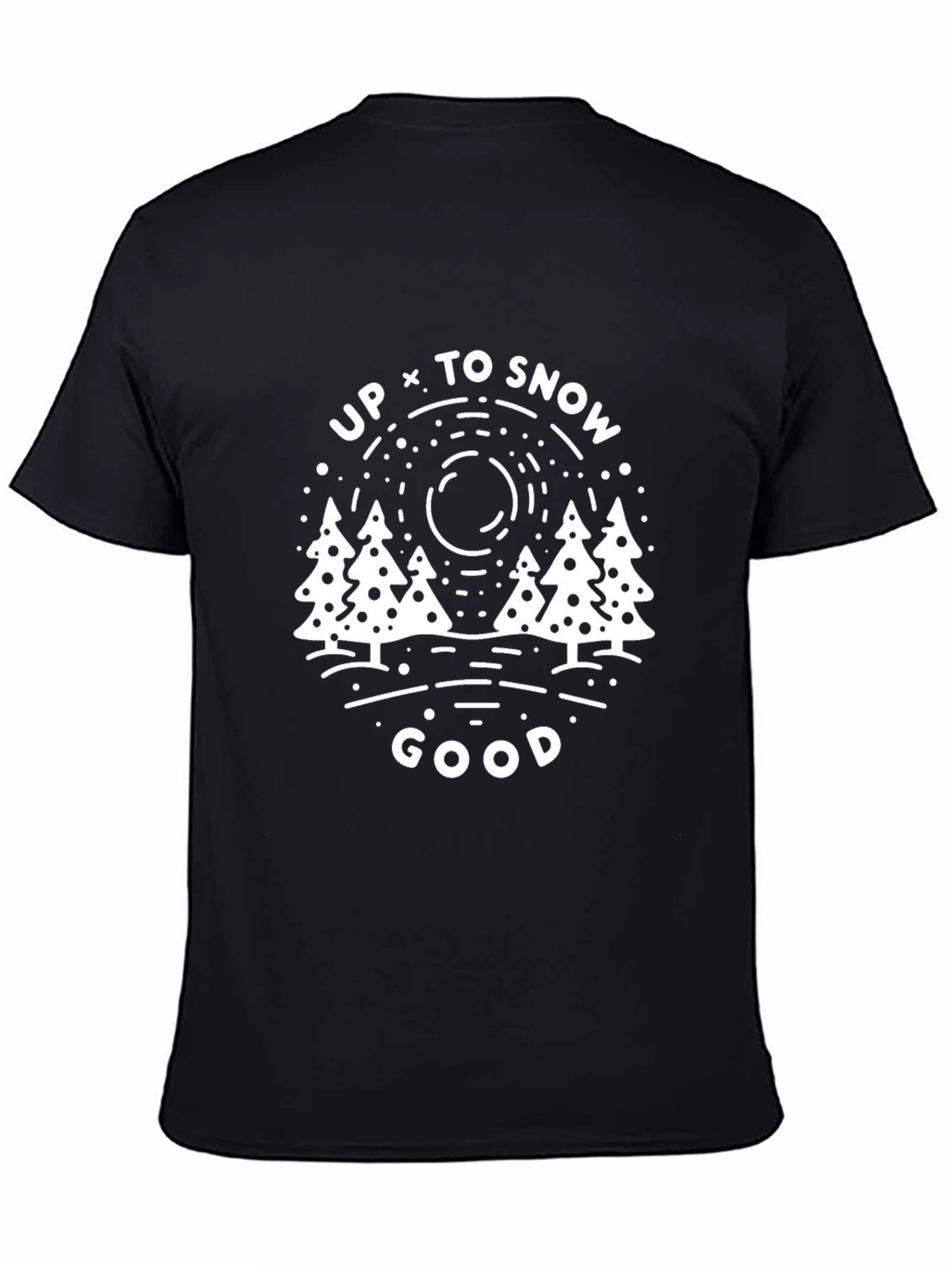 Up to Snow Good Graphic Tee