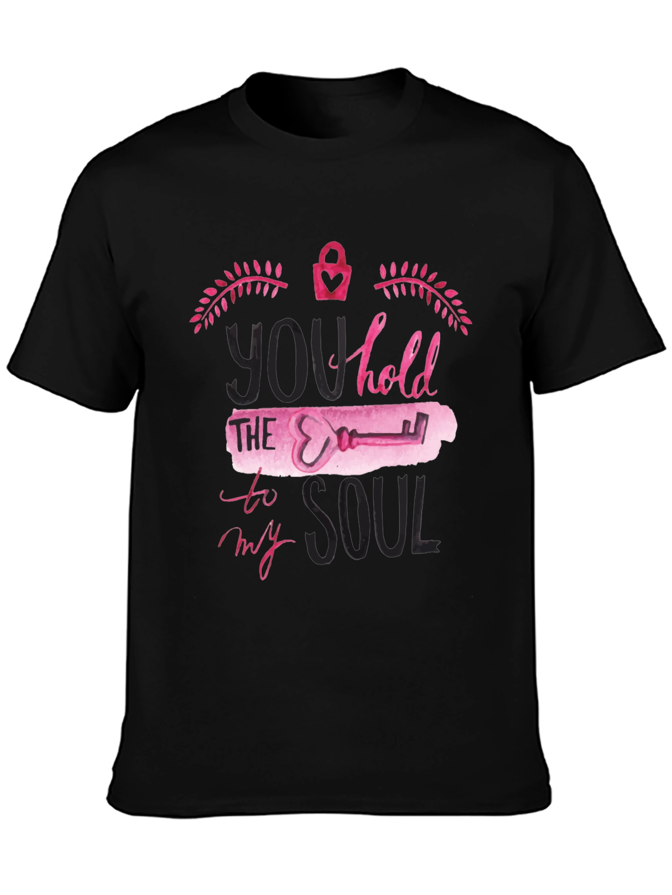 You Hold The Key To My Soul Black T-Shirt