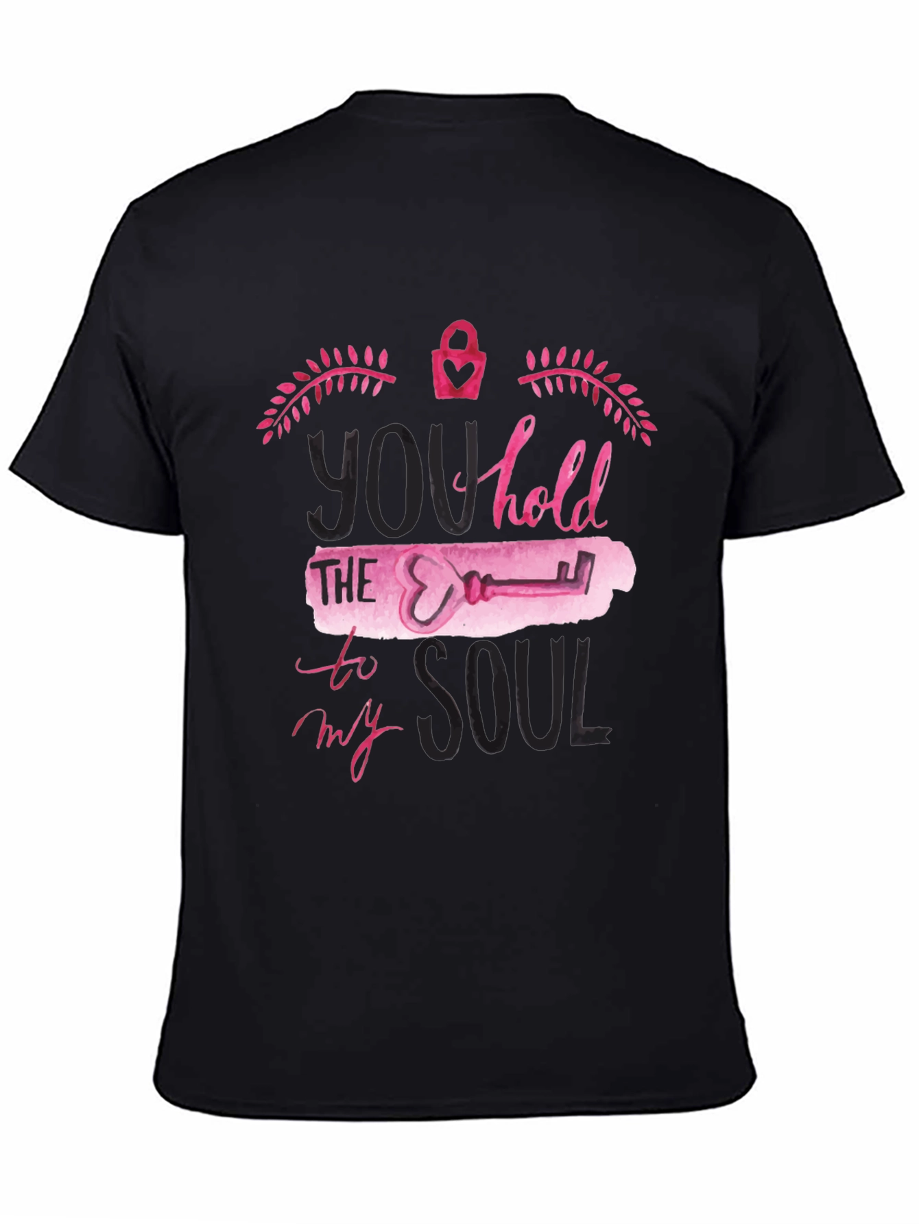 You Hold The Key To My Soul Black T-Shirt
