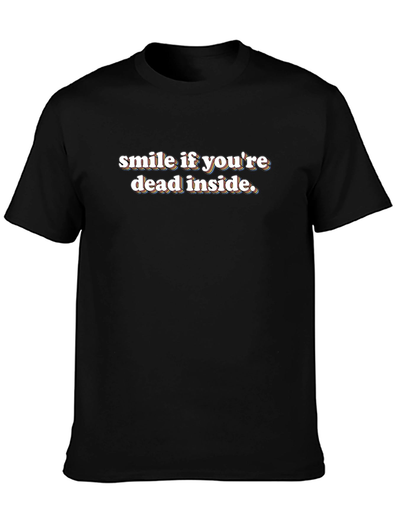 Smile If Youre Dead Inside Black T-Shirt