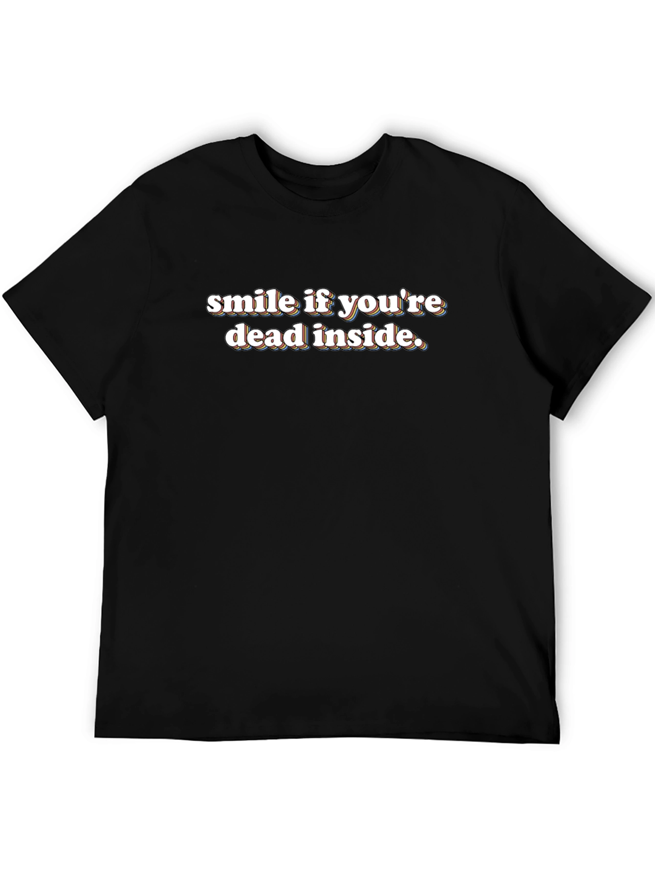 Smile If Youre Dead Inside Black T-Shirt