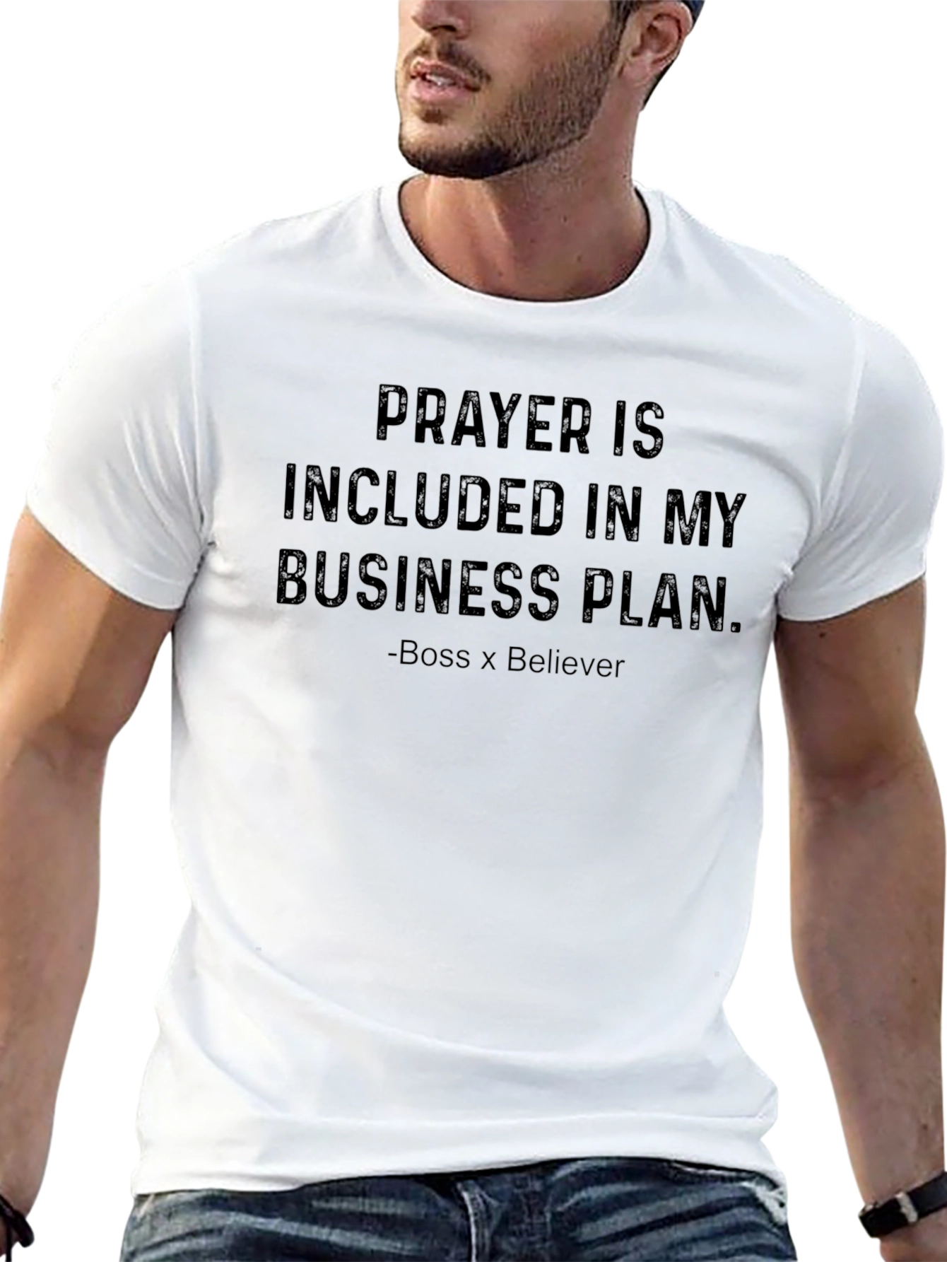 Prayer is Included T-Shirt - Boss x Believer