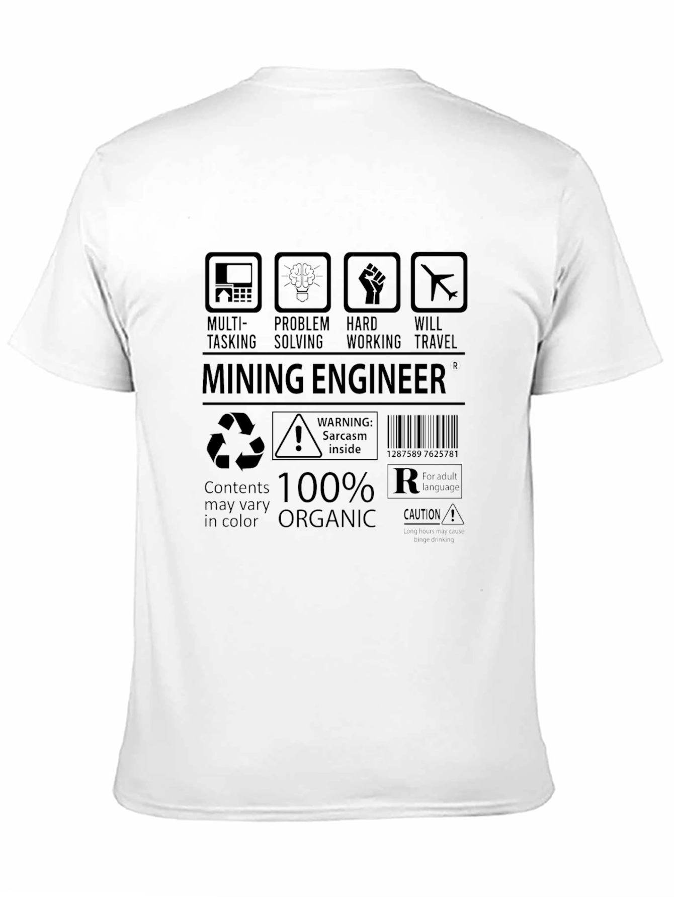 Mining Engineer T-Shirt - Multi Tasking Hard Working