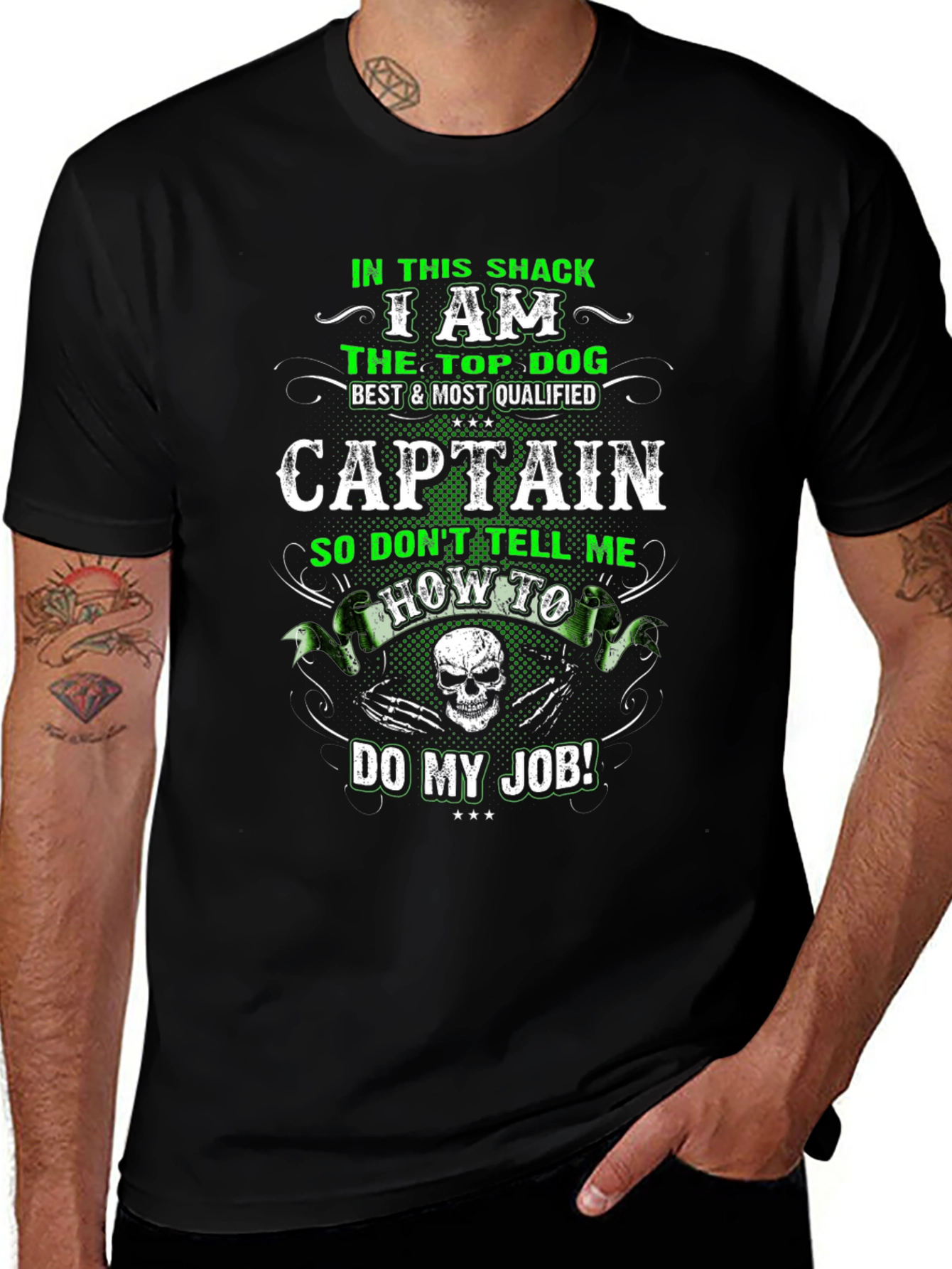 I Am The Top Dog Captain T-Shirt