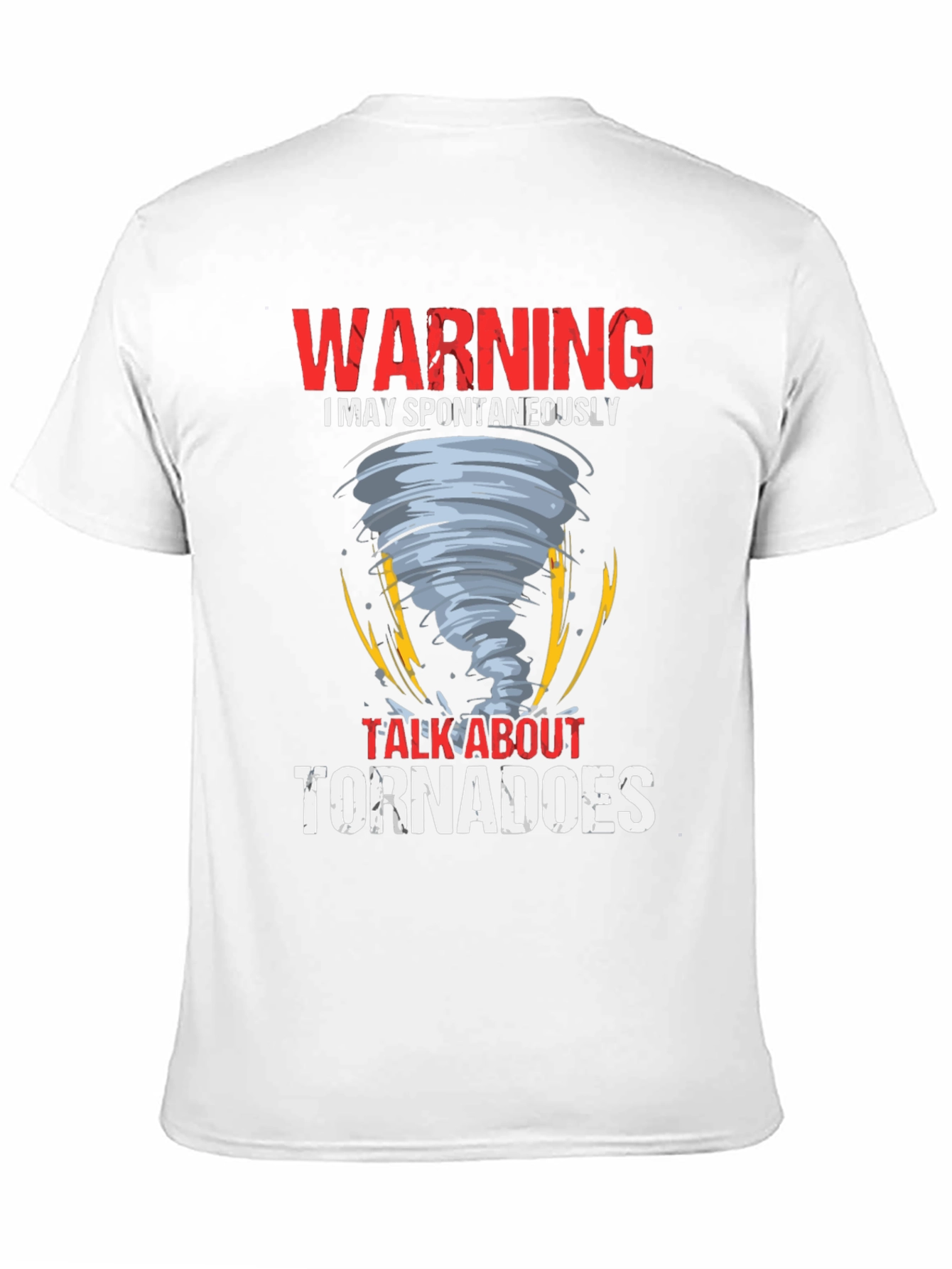 Warning Tornadoes Graphic Tee Shirt