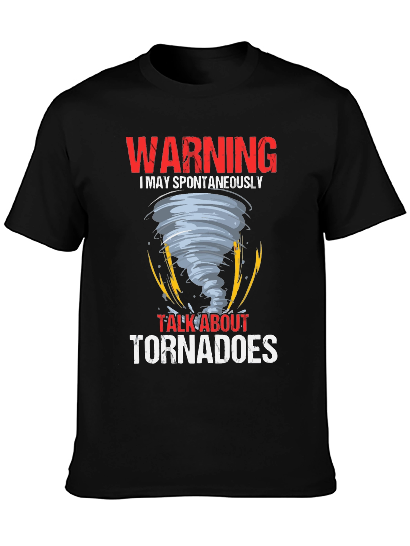 Warning Tornadoes Graphic Tee Shirt