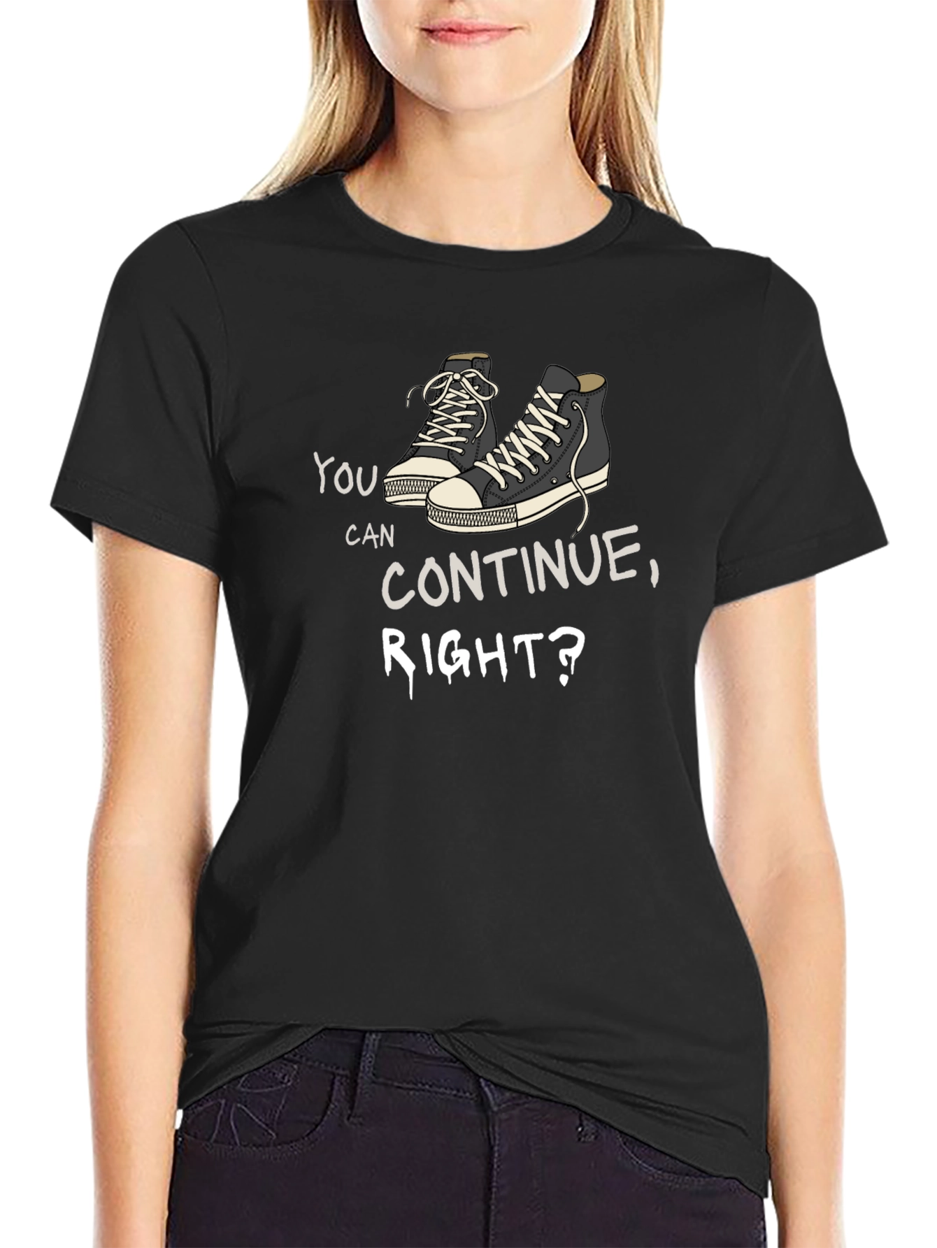 You Can Continue Right? Graphic Tee