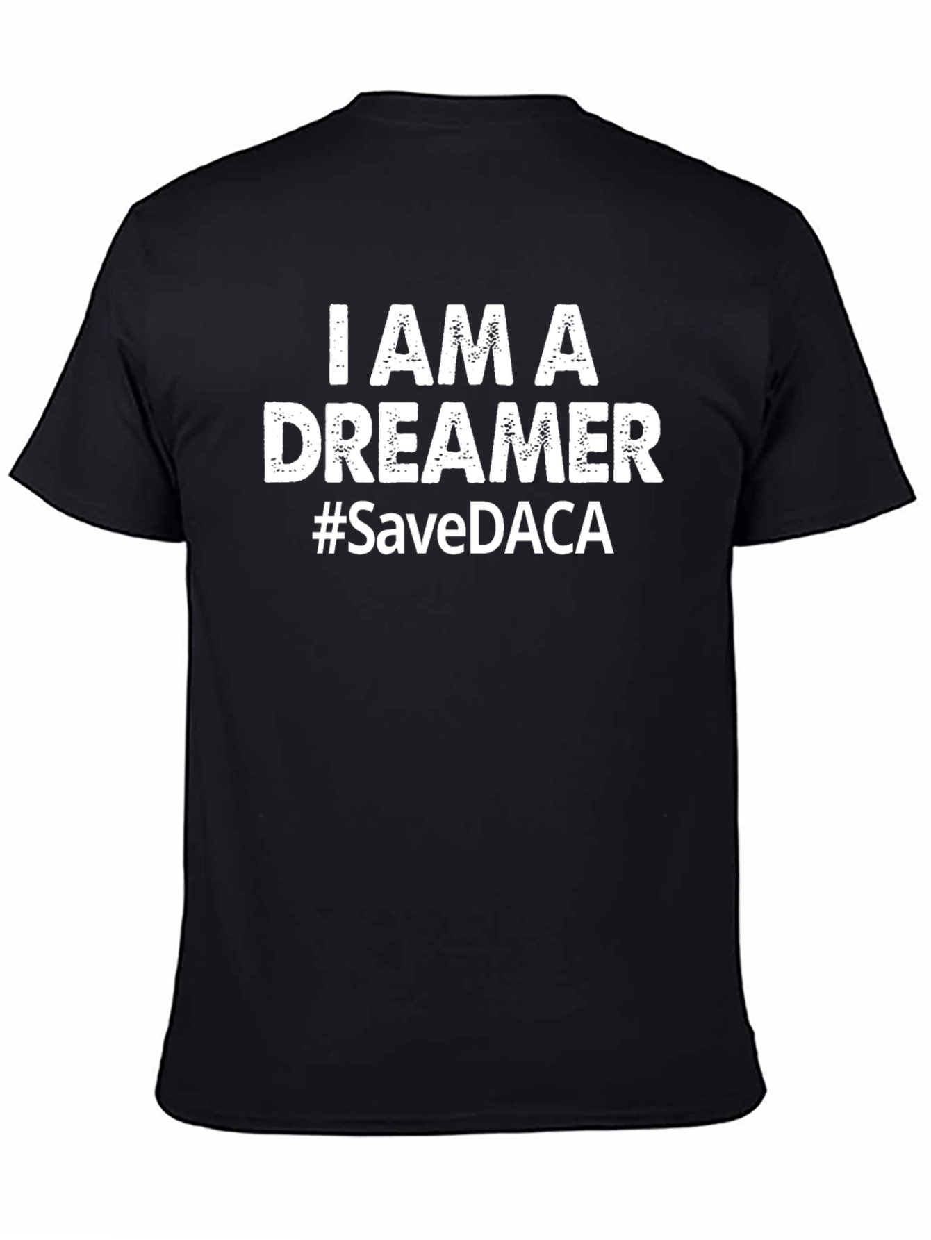 I AM A DREAMER #SaveDACA T-Shirt