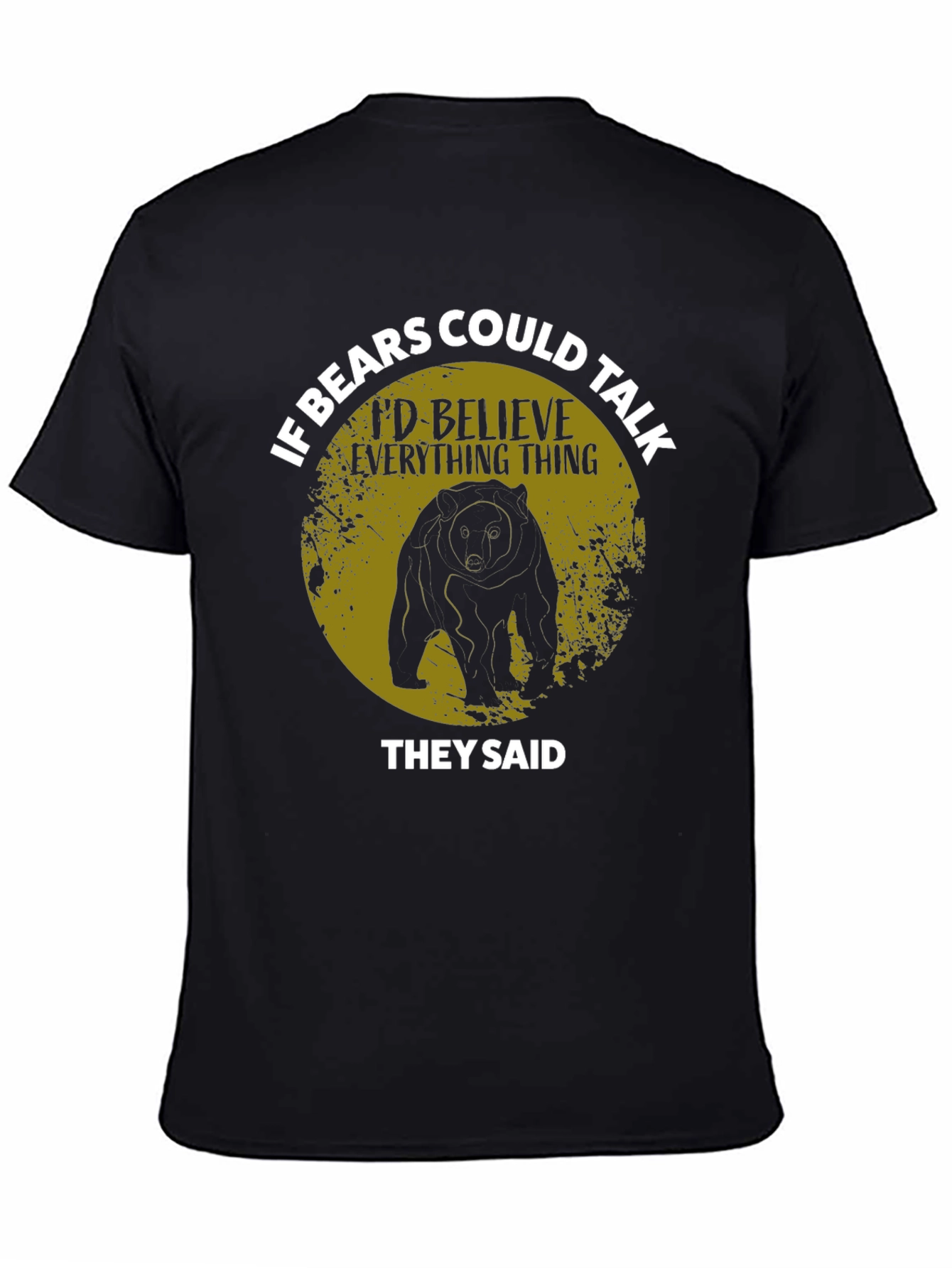 If Bears Could Talk Graphic T-Shirt