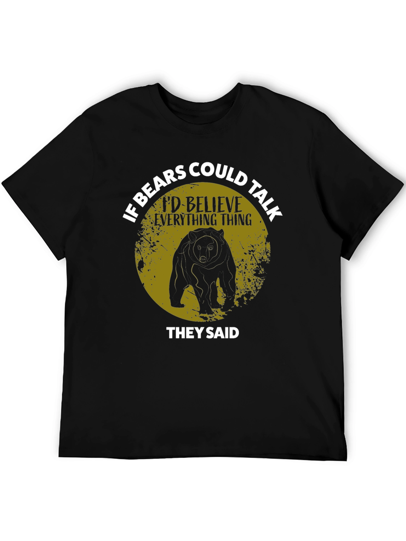 If Bears Could Talk Graphic T-Shirt