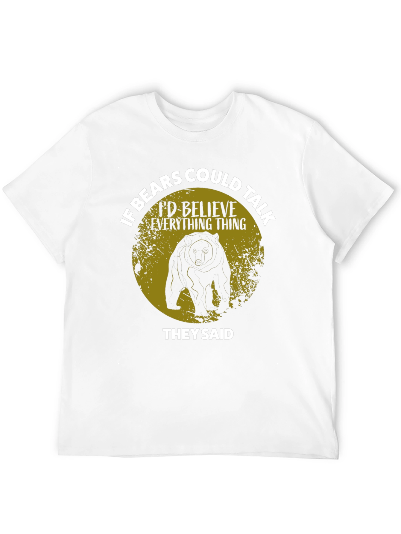 If Bears Could Talk Graphic T-Shirt