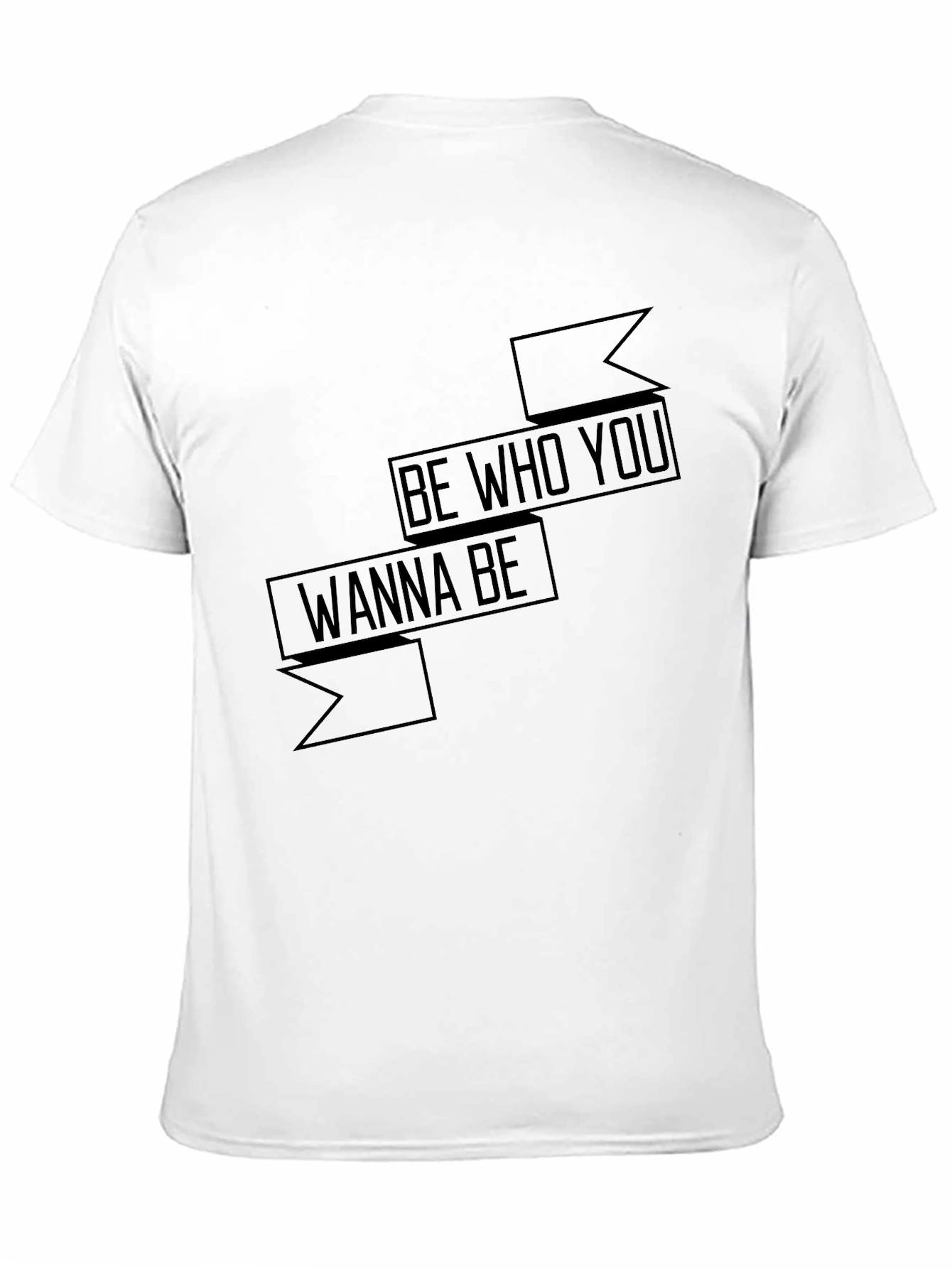 Motivational Black T-Shirt - Be Who You Wanna Be