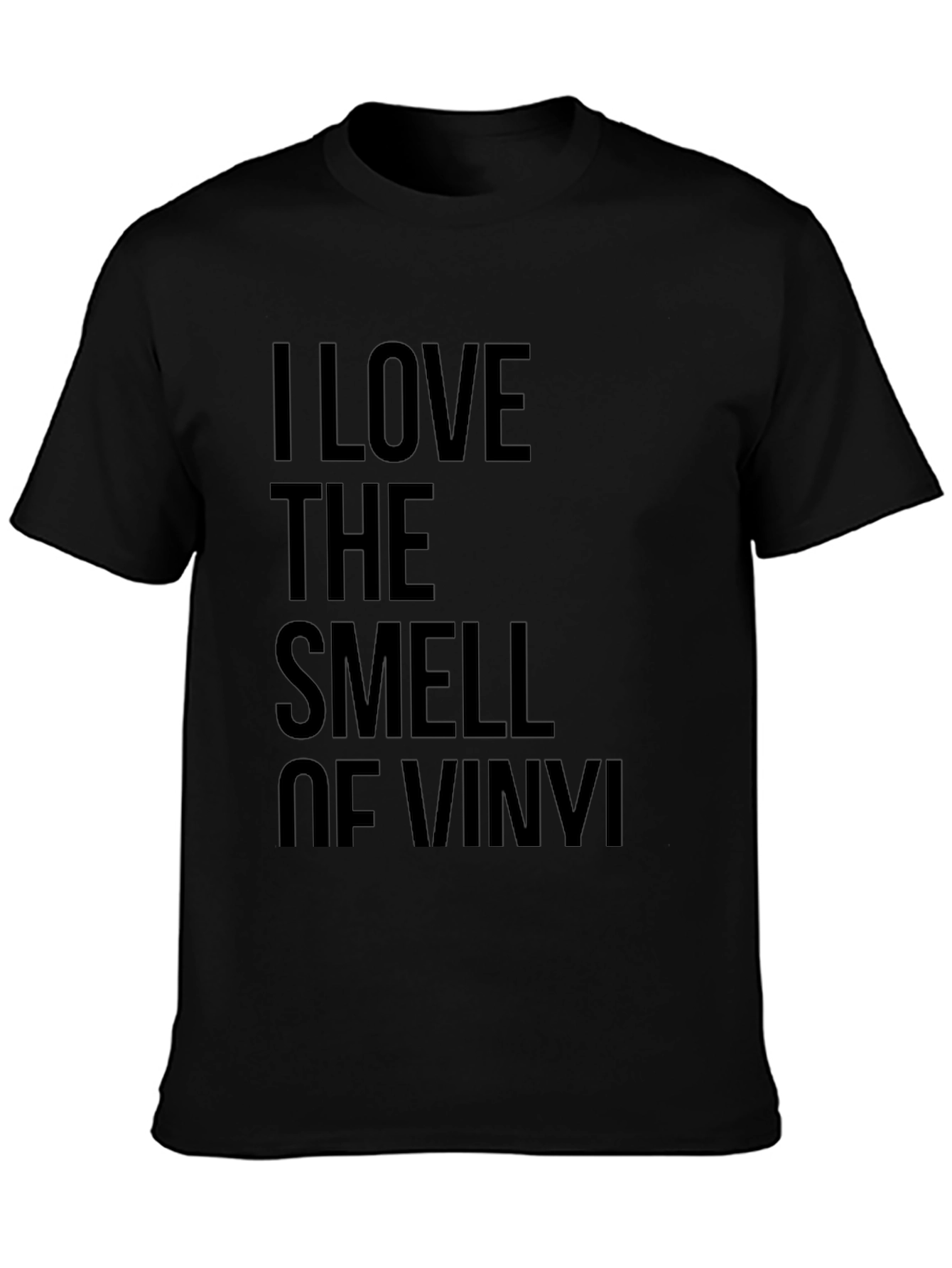 I Love The Smell of Vinyl Black T-Shirt