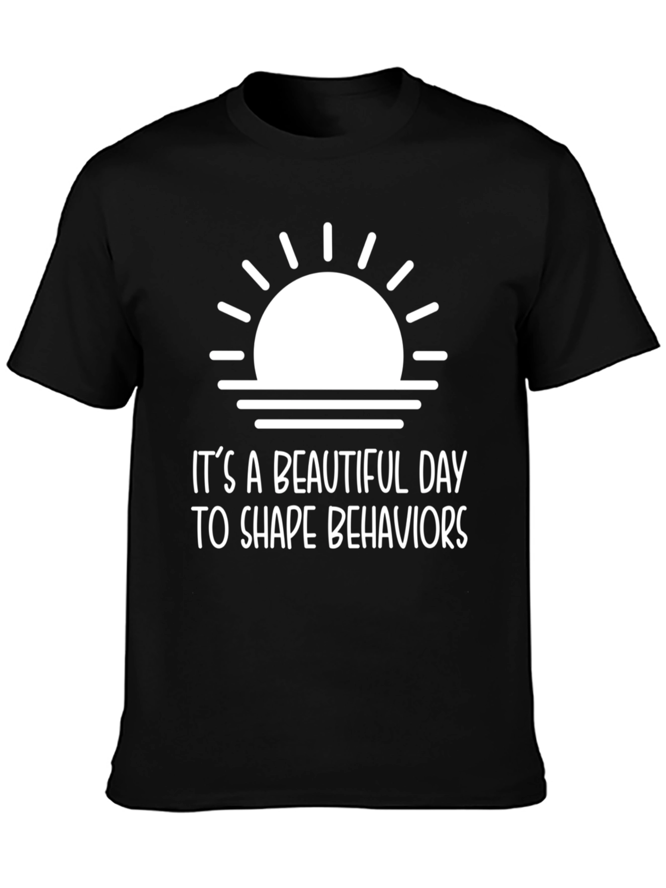 Inspirational Behavior Shaping T-Shirt