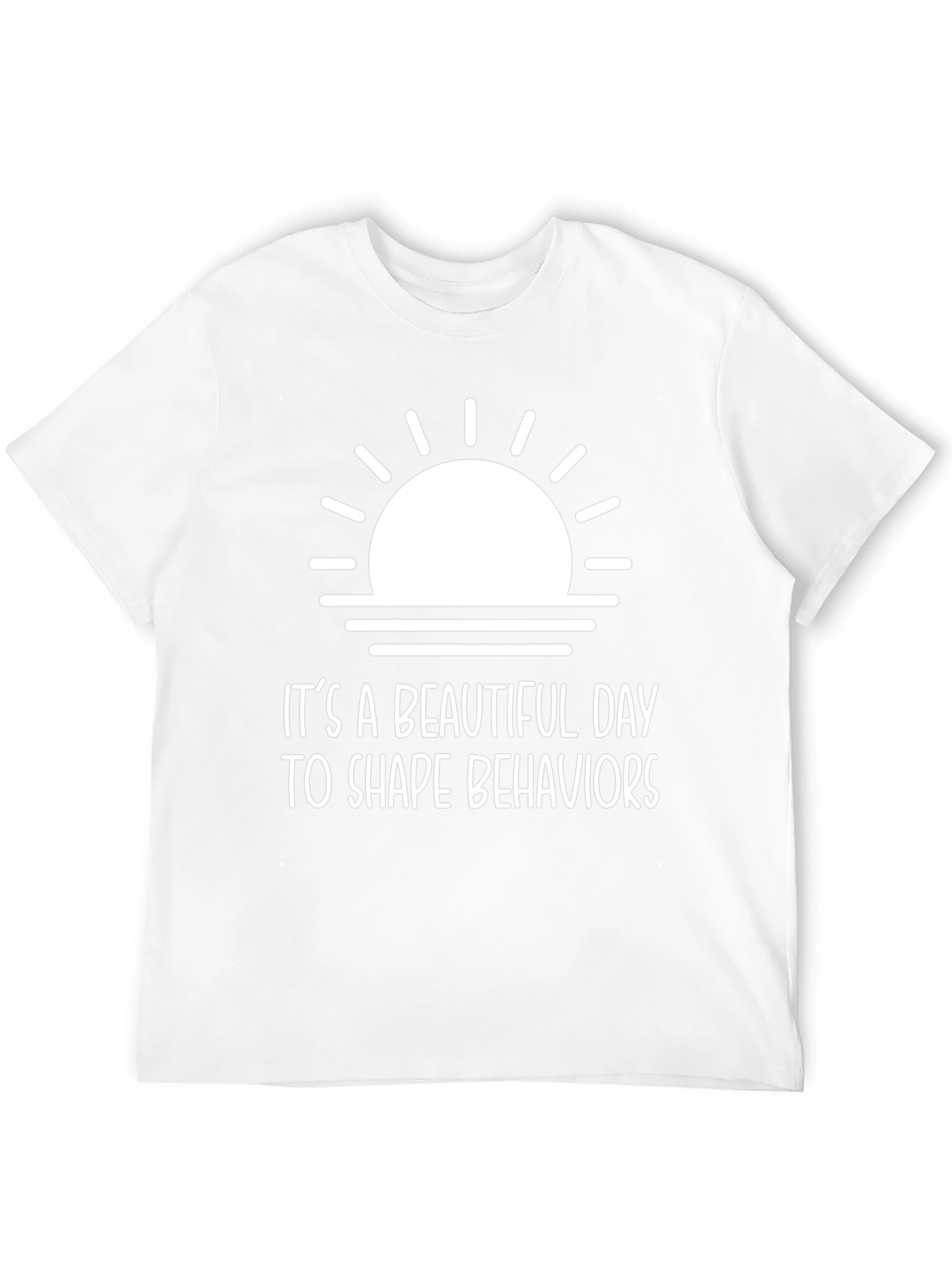 Inspirational Behavior Shaping T-Shirt