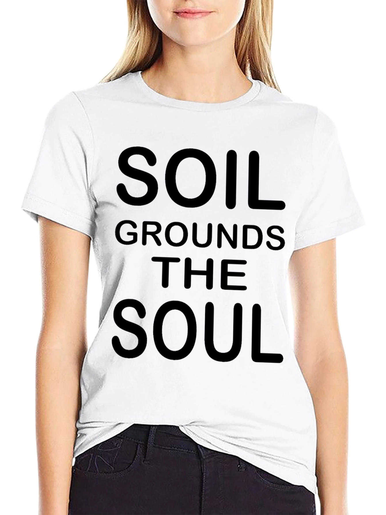 Soil Grounds the Soul Black T-Shirt