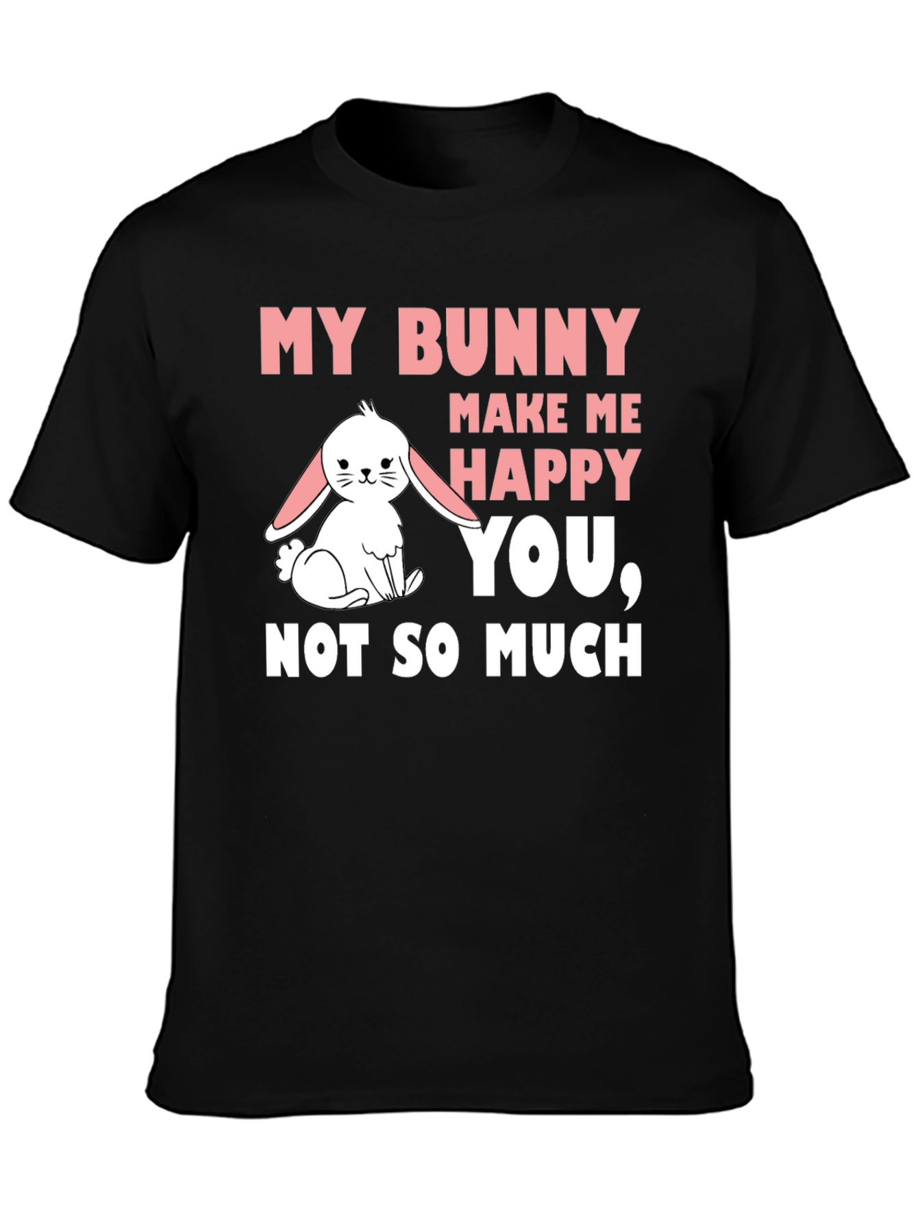 My Bunny Makes Me Happy Graphic T-Shirt