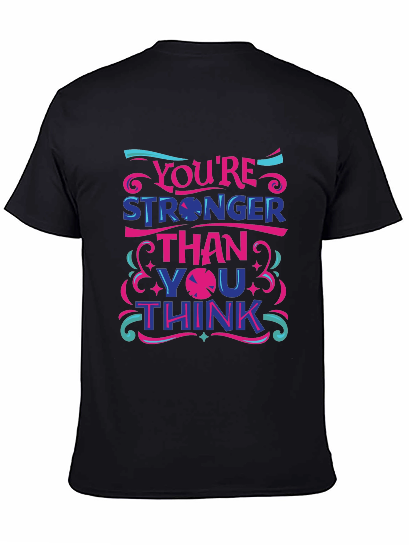 Inspirational Graphic Tee: Youre Stronger Than You Think