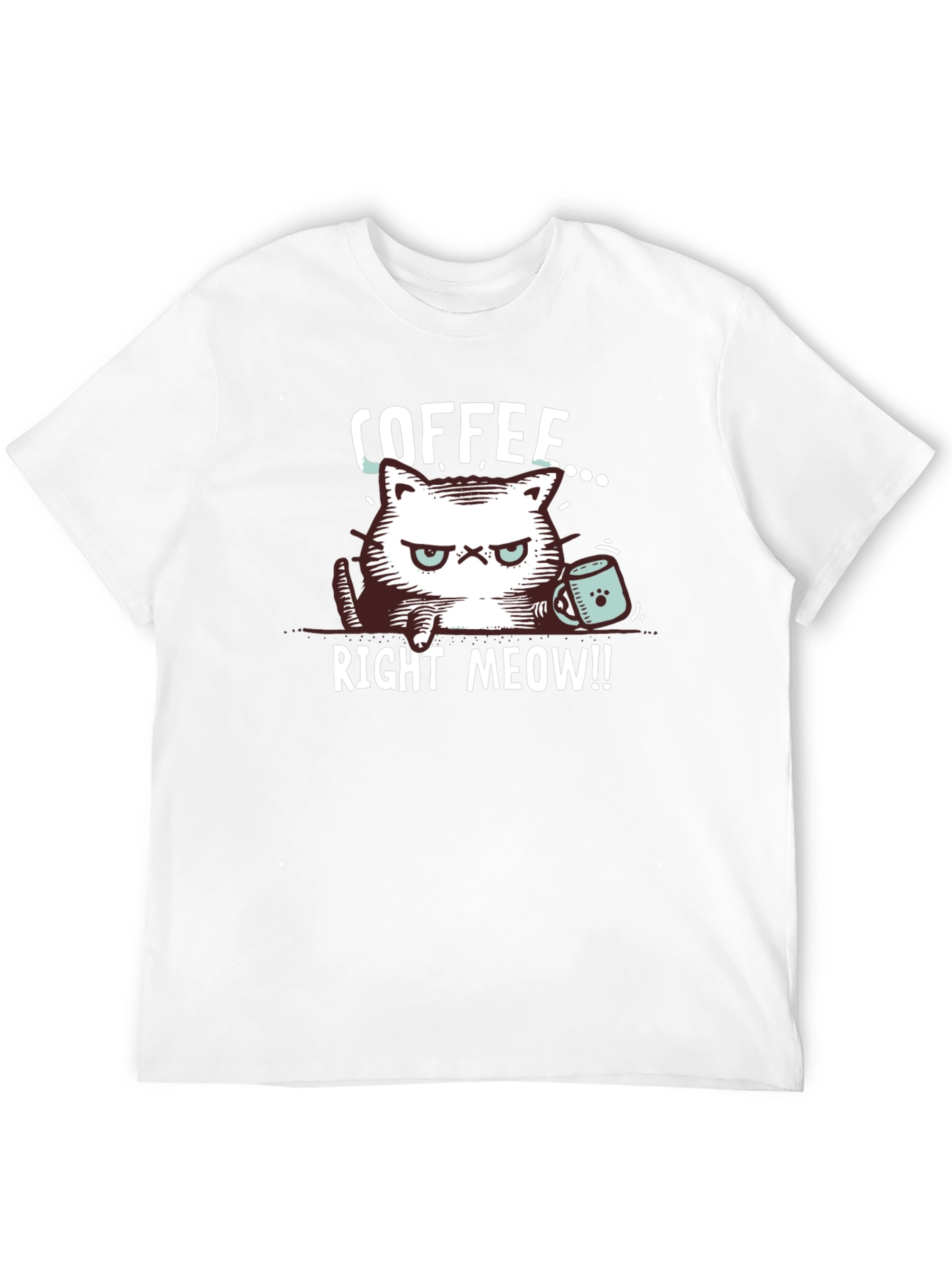 Coffee Right Meow! Graphic T-Shirt - Cat Lover Tee