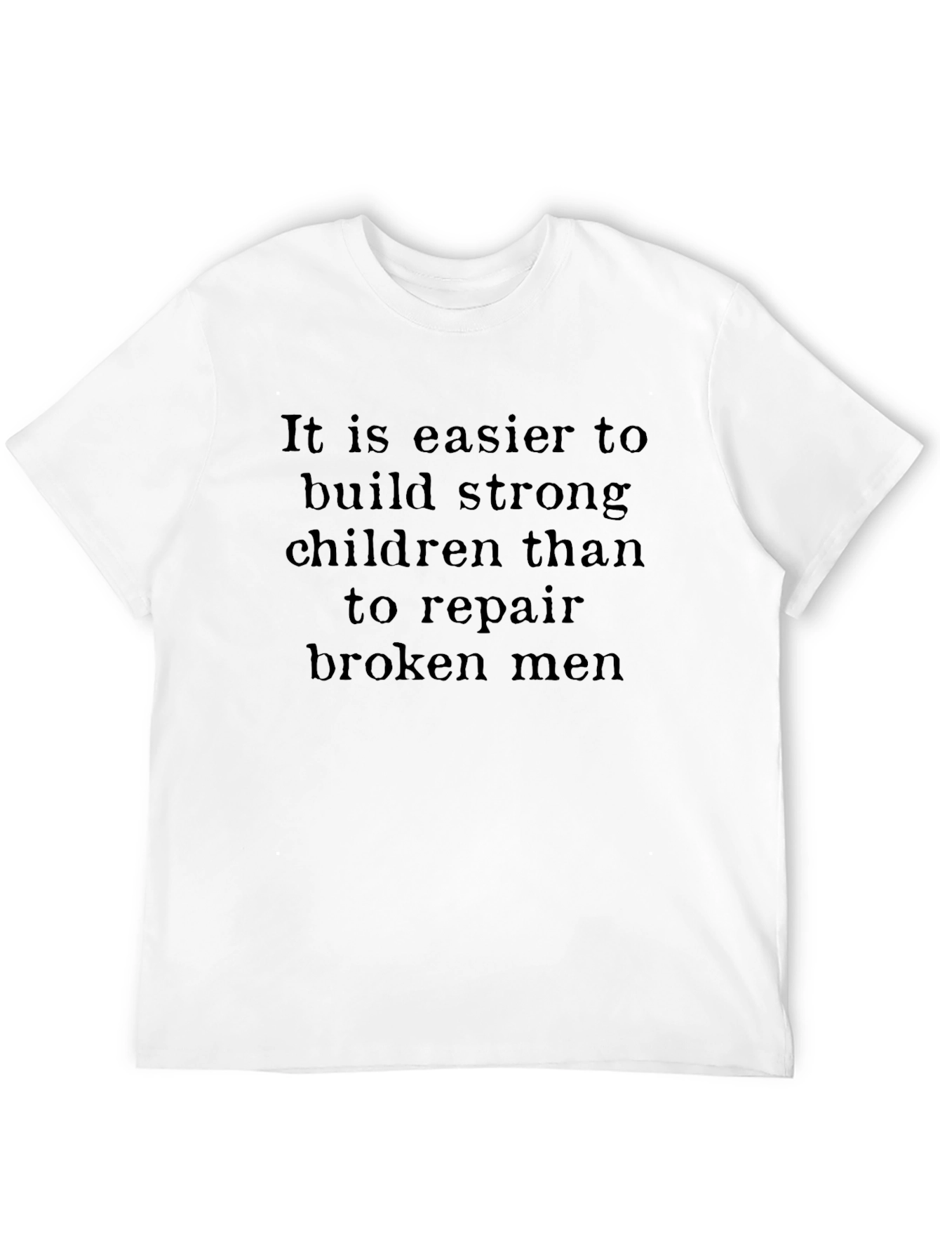 Inspiring Black Tee: Strong Children Repaired Men
