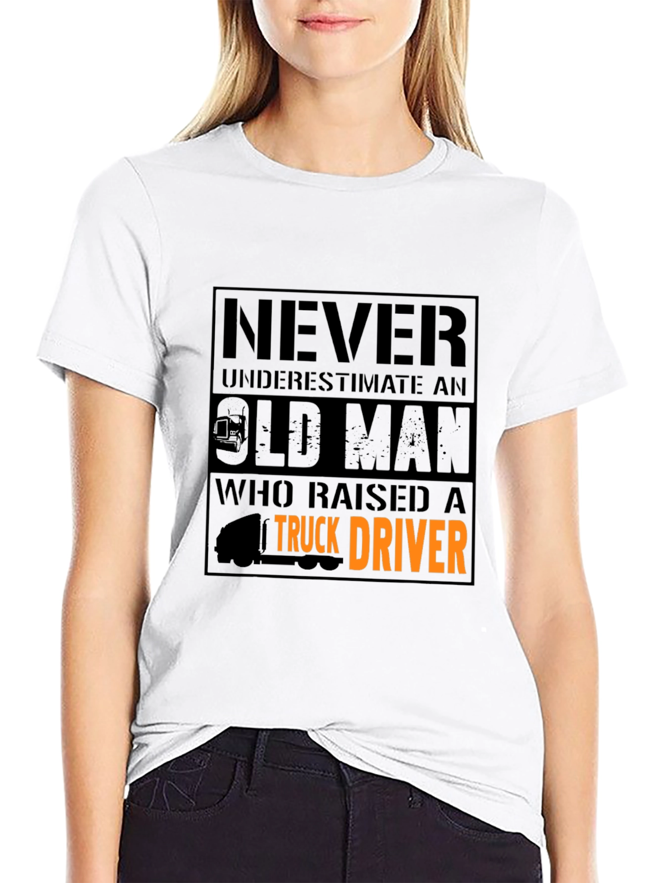 Never Underestimate T-Shirt - Truck Driver Dad