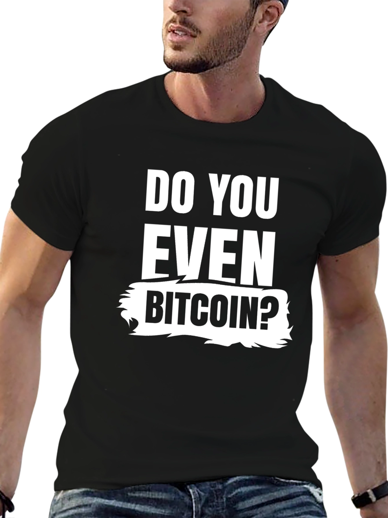 Do You Even Bitcoin T-Shirt Crypto Tee