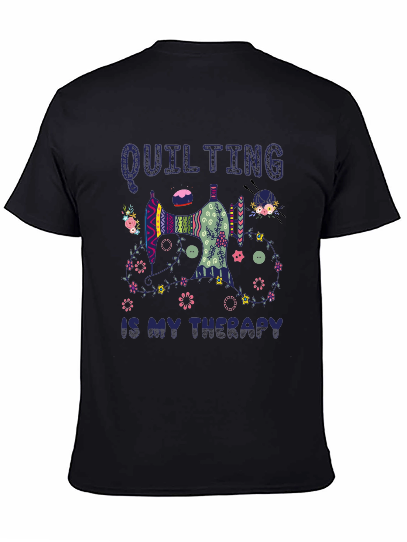 Quilting is My Therapy Black T-Shirt