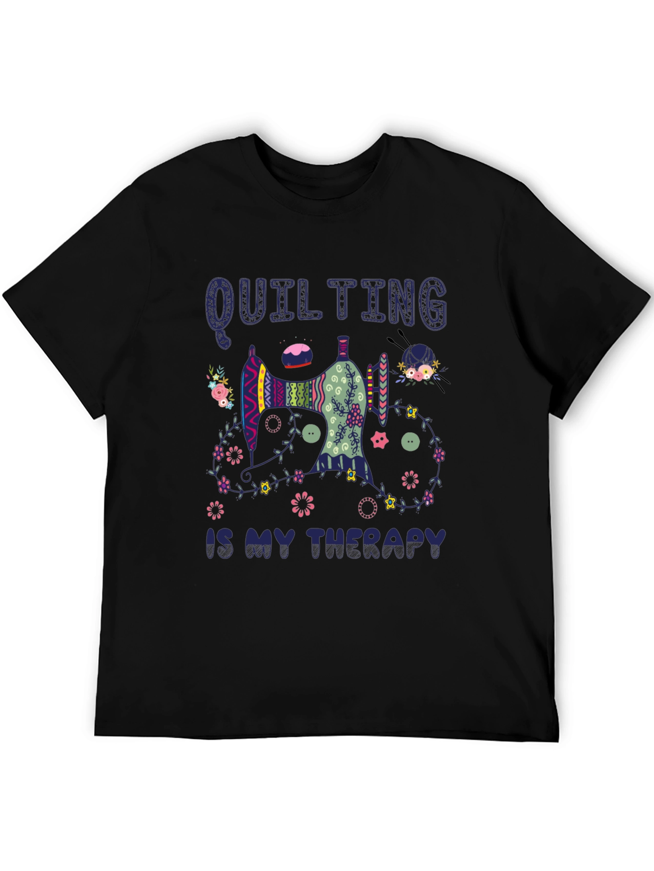 Quilting is My Therapy Black T-Shirt