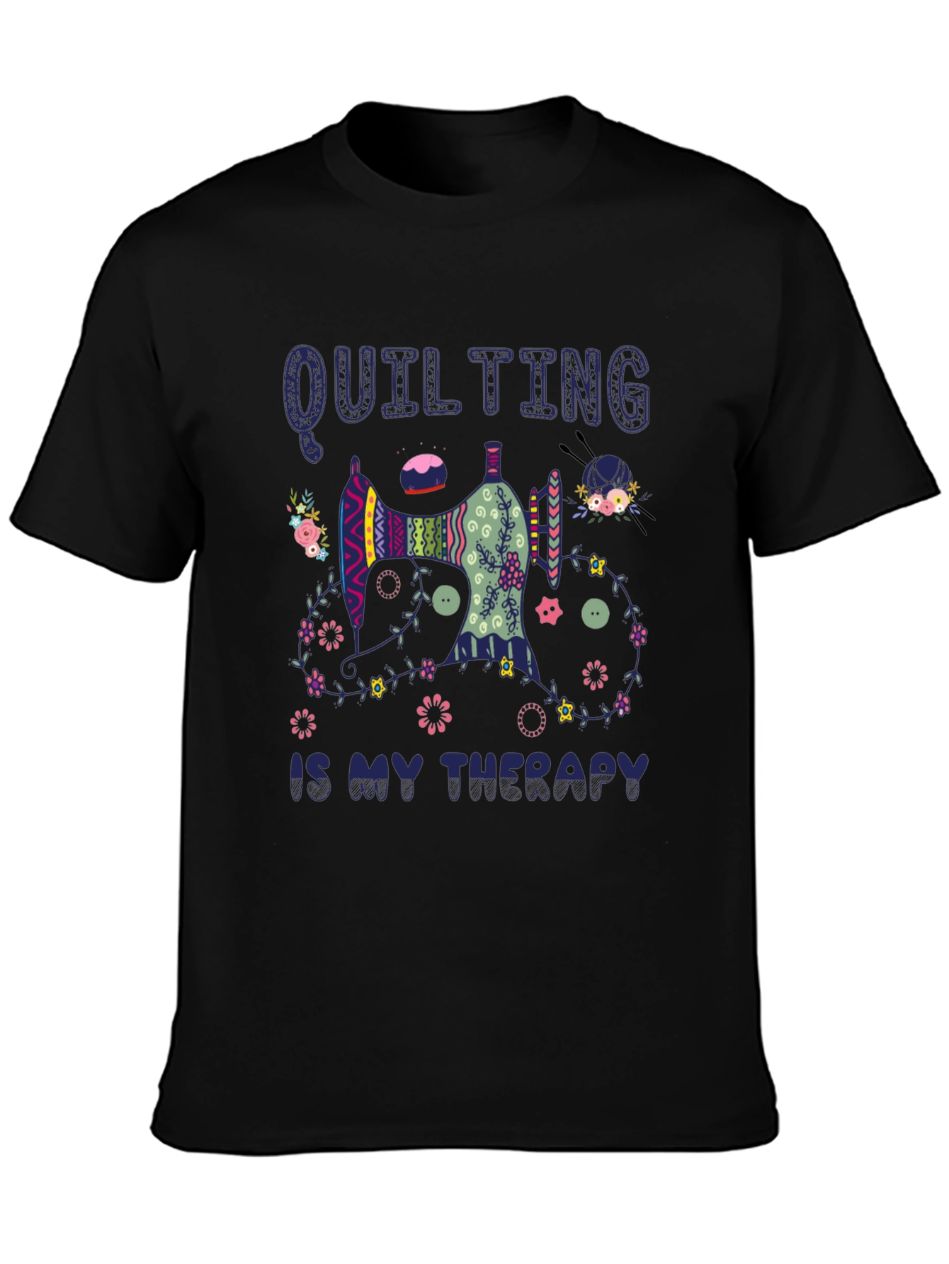 Quilting is My Therapy Black T-Shirt