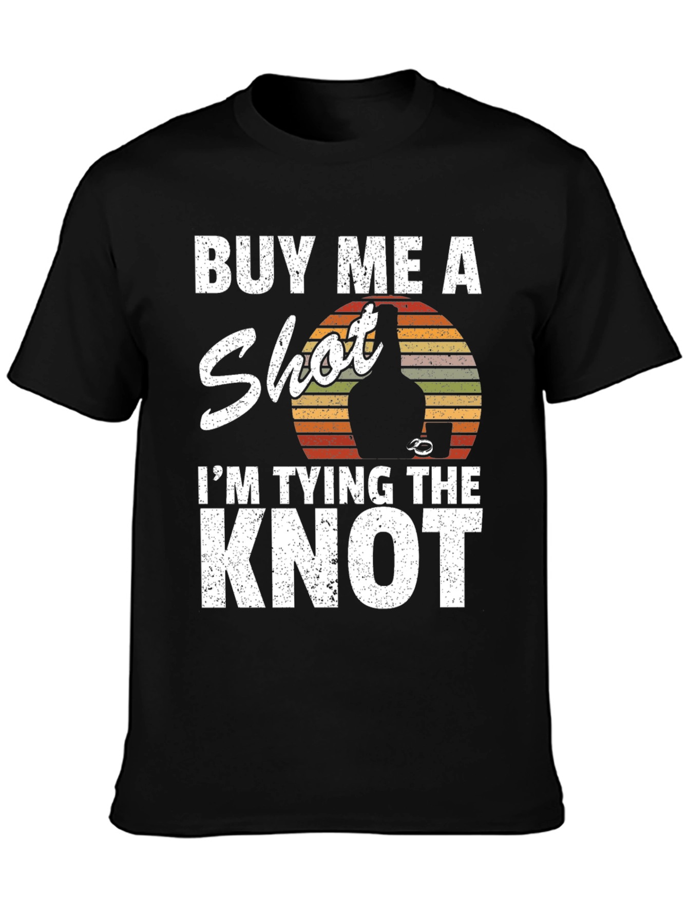 Buy Me A Shot Im Tying the Knot T-Shirt