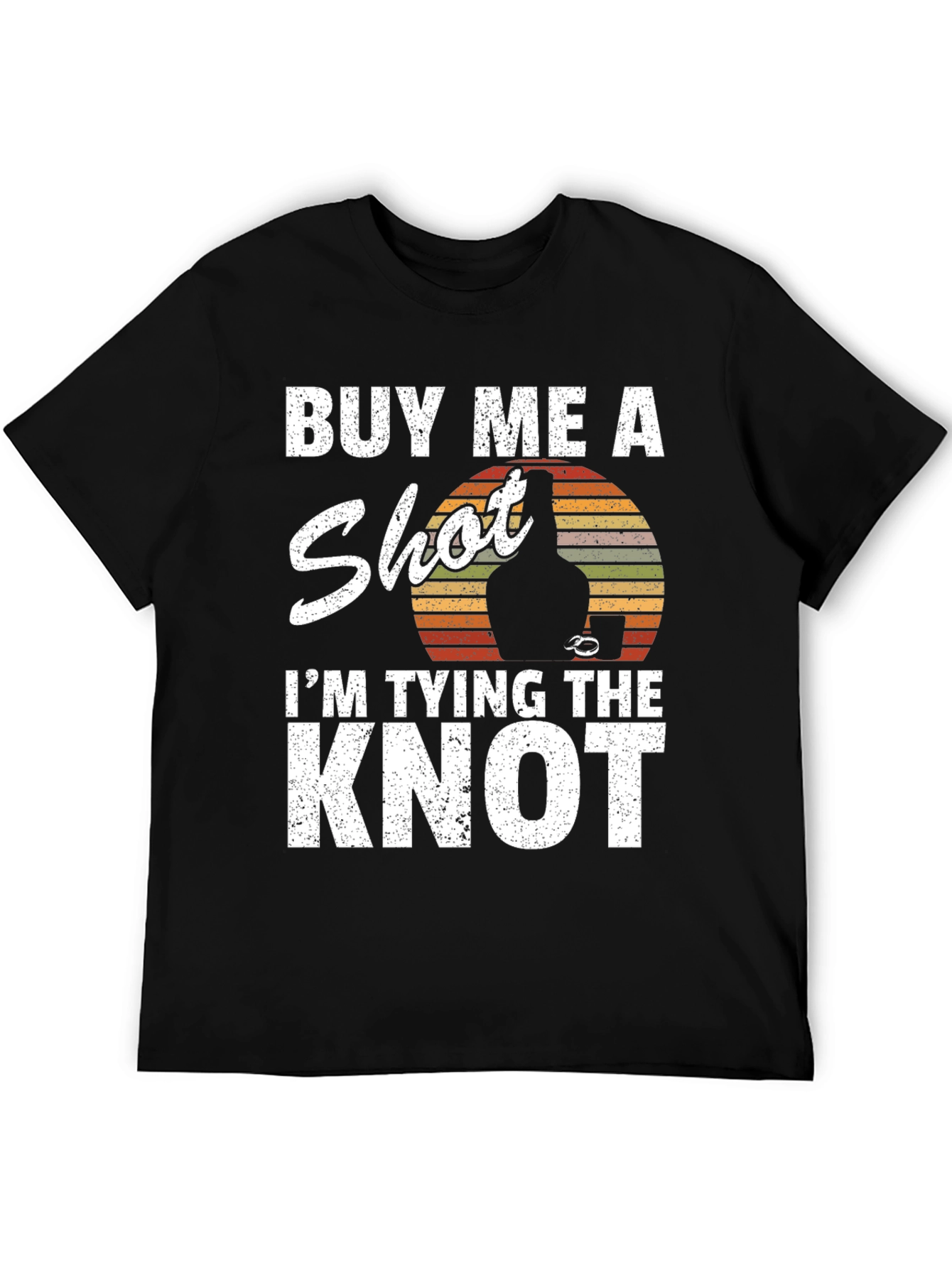 Buy Me A Shot Im Tying the Knot T-Shirt
