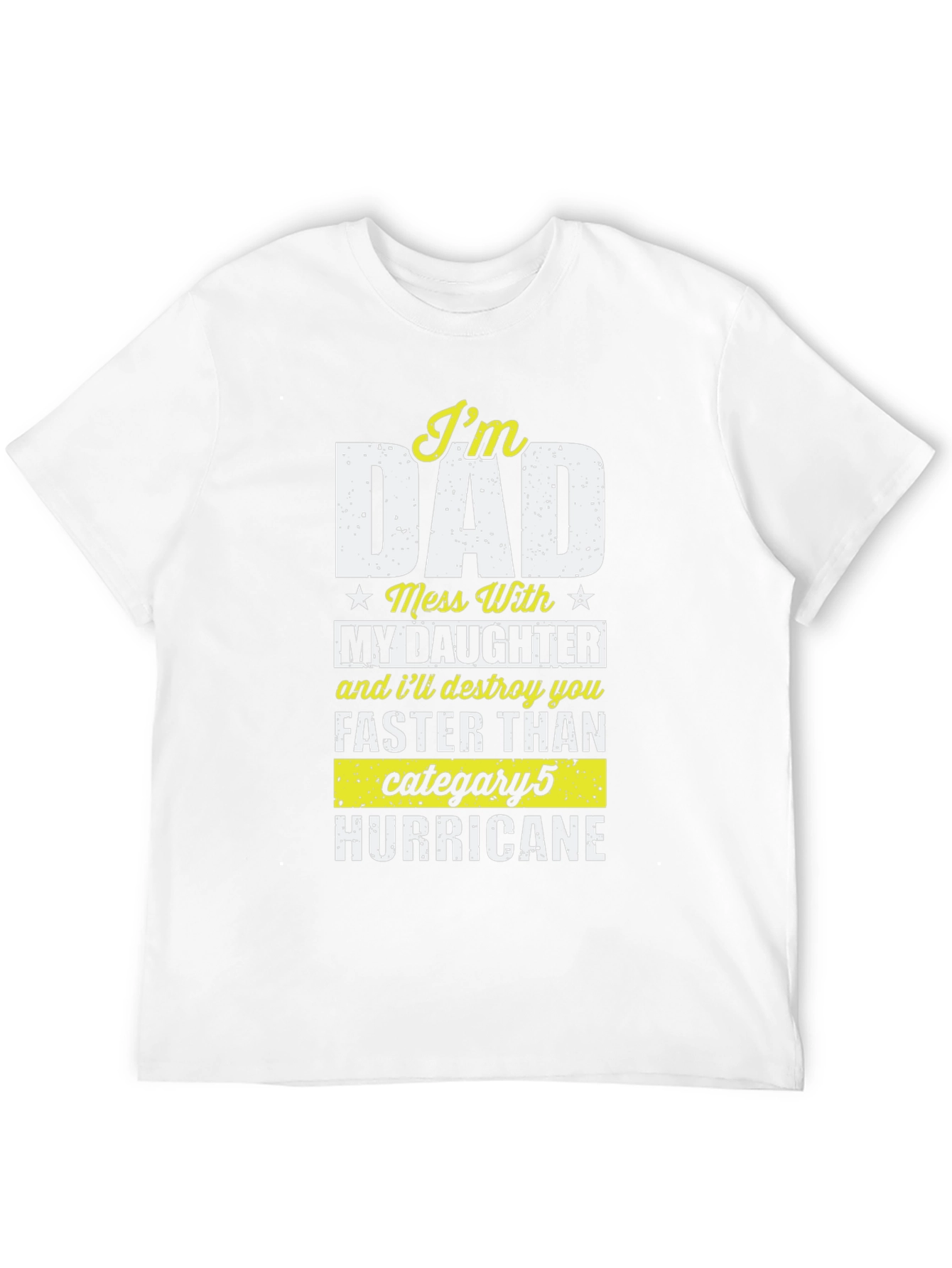 Im Dad T-Shirt - Protective Father Apparel