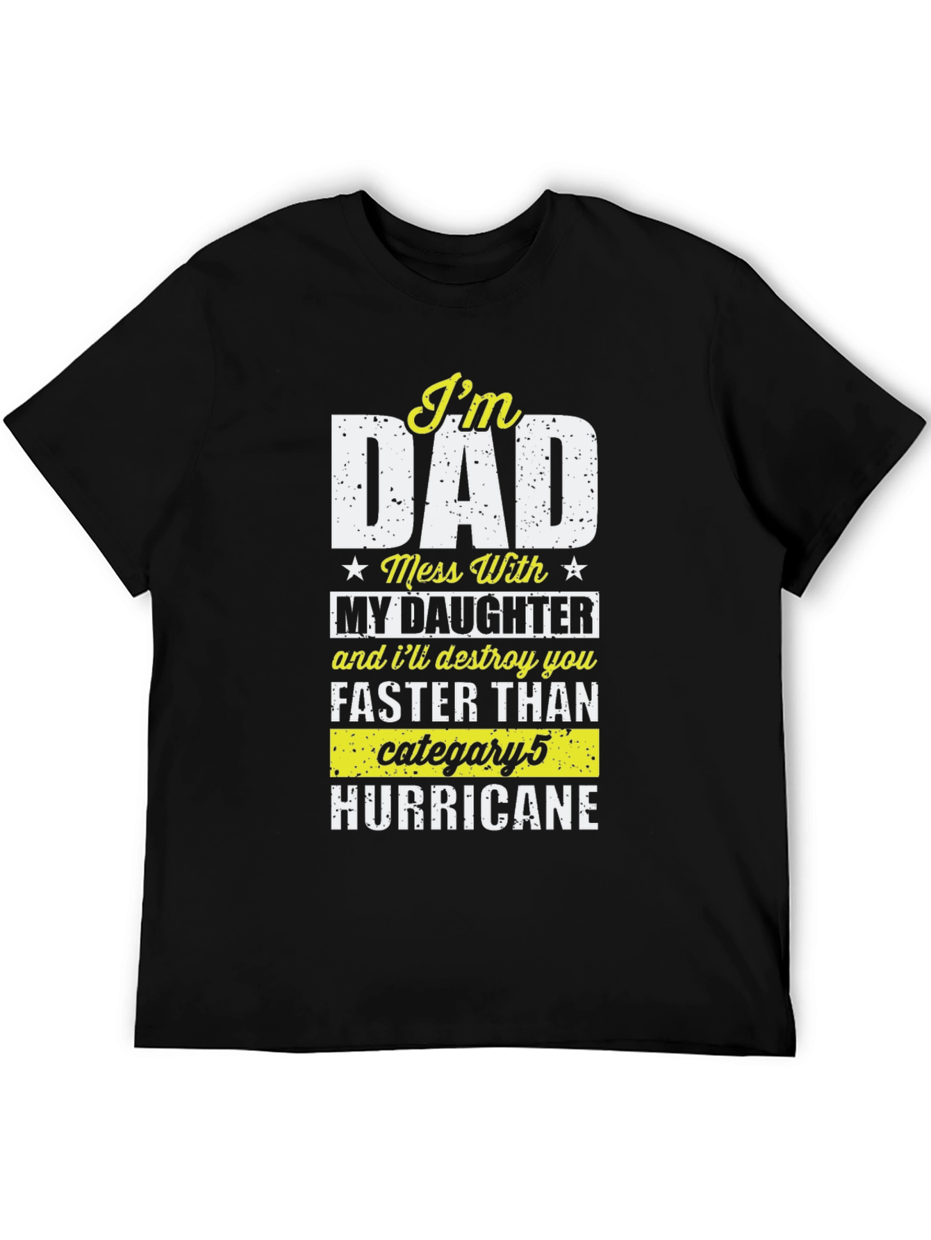 Im Dad T-Shirt - Protective Father Apparel