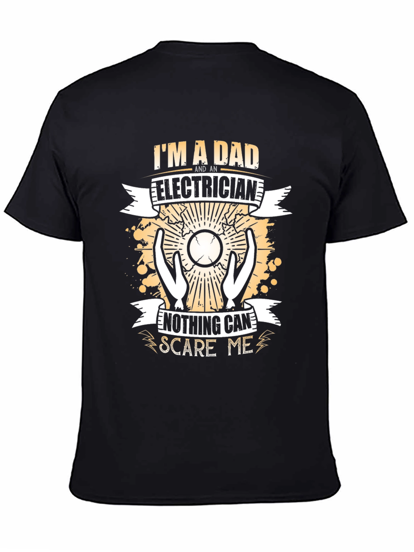 Dad Electrician T-Shirt: Nothing Scares Me!