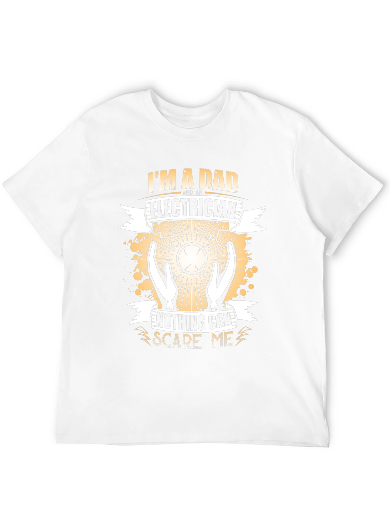 Dad Electrician T-Shirt: Nothing Scares Me!
