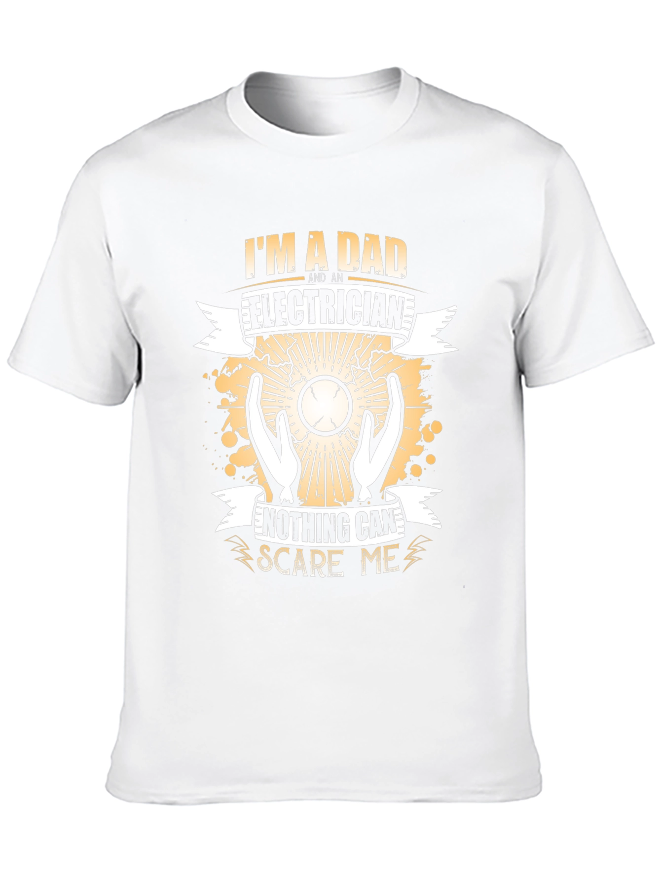 Dad Electrician T-Shirt: Nothing Scares Me!