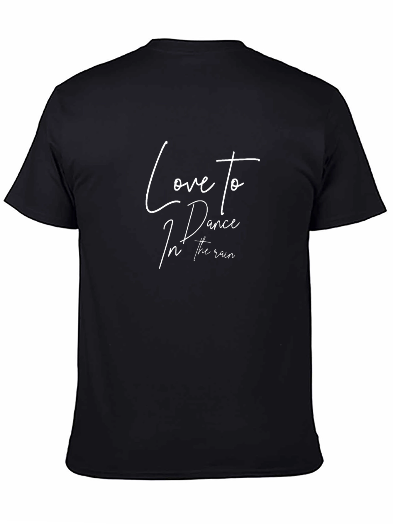 Love to Dance in the Rain Black T-Shirt
