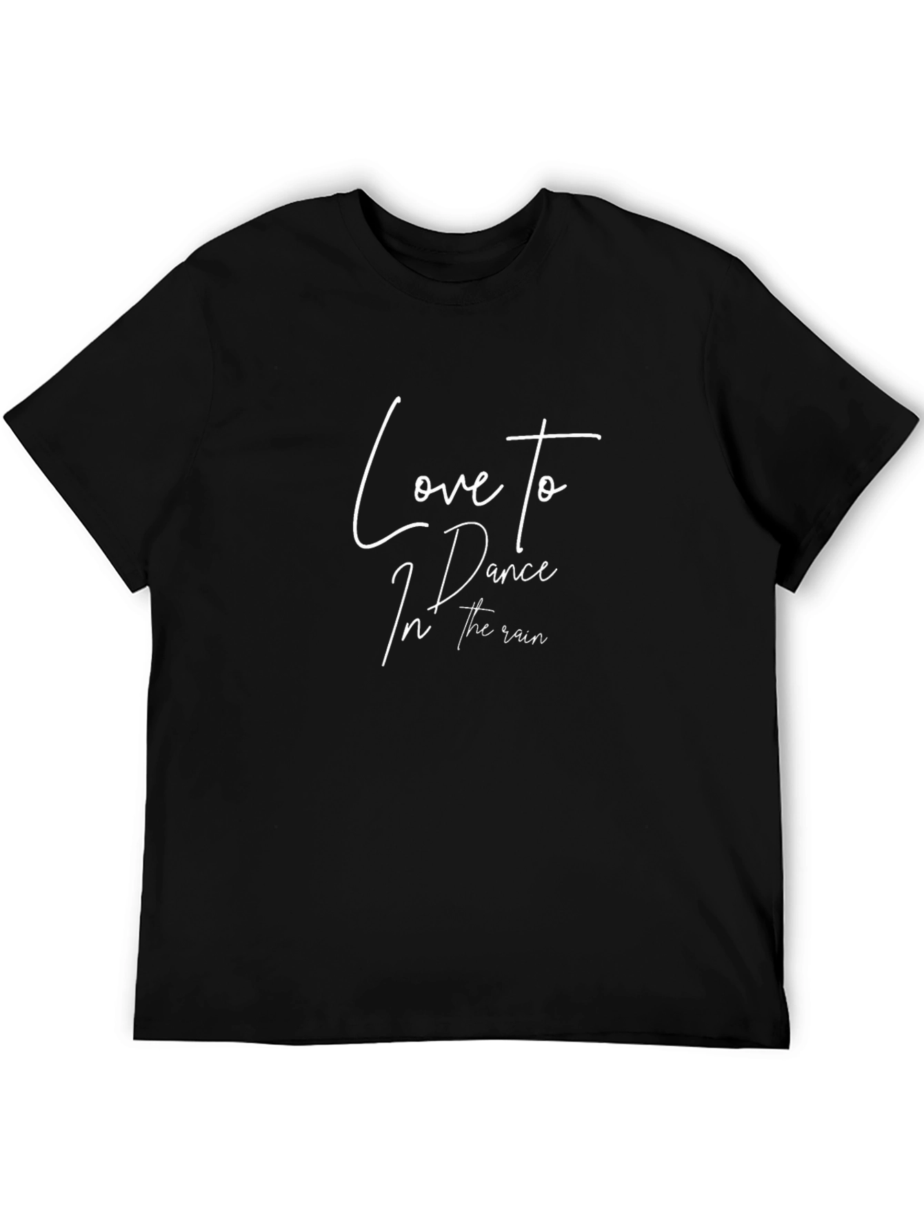 Love to Dance in the Rain Black T-Shirt