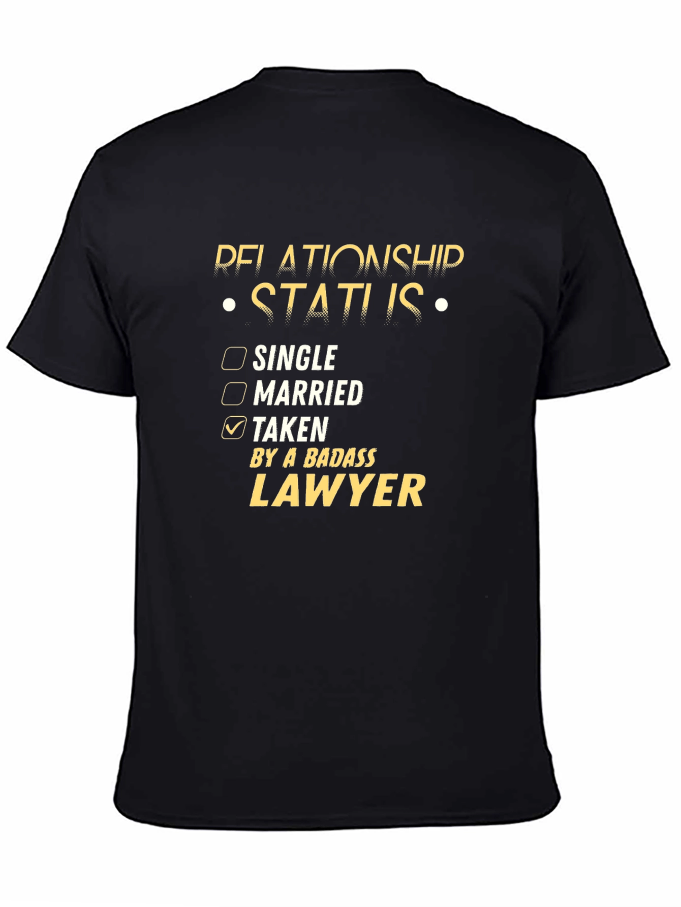 Relationship Status: Taken by a Badass Lawyer T-Shirt
