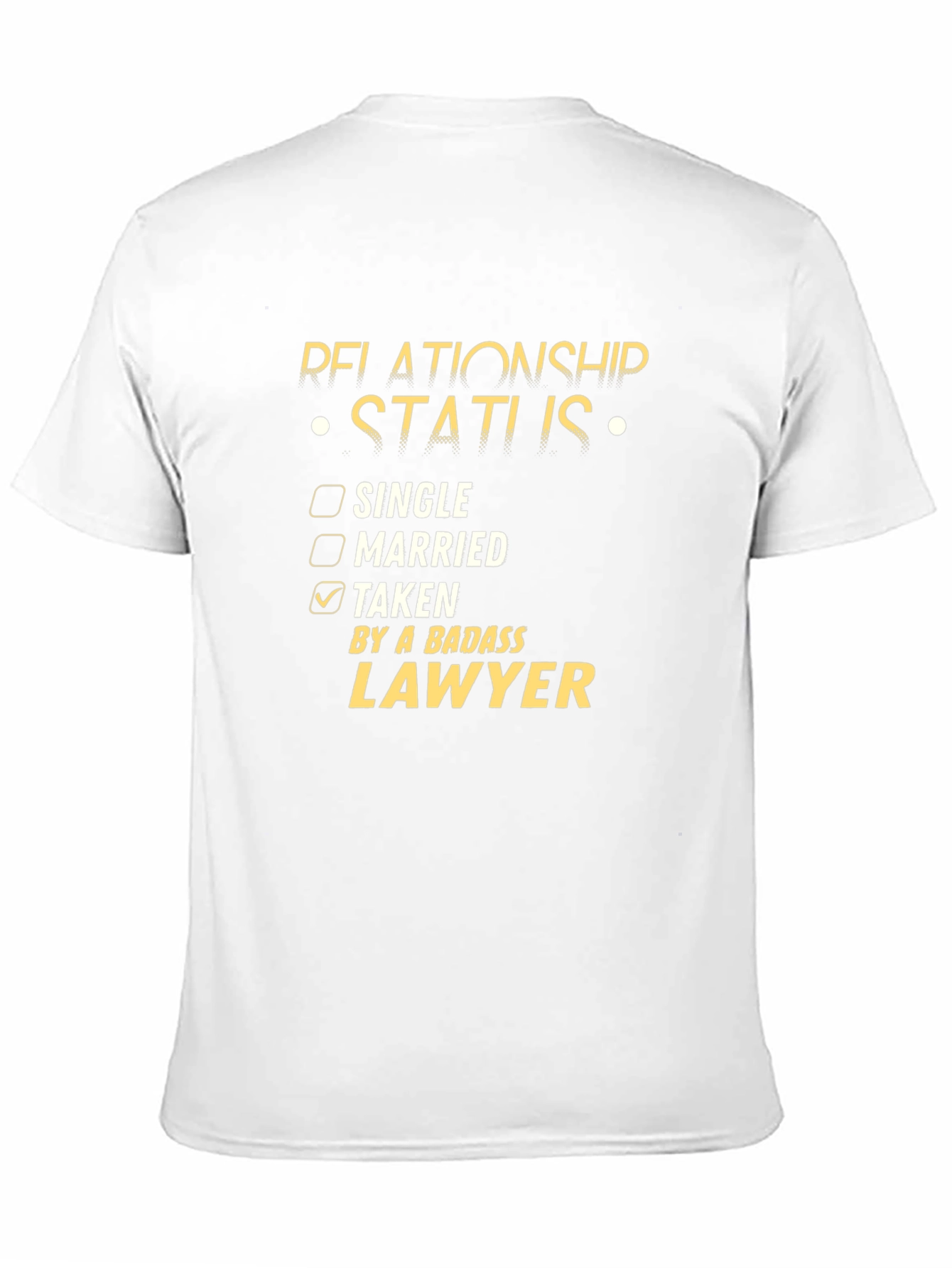 Relationship Status: Taken by a Badass Lawyer T-Shirt
