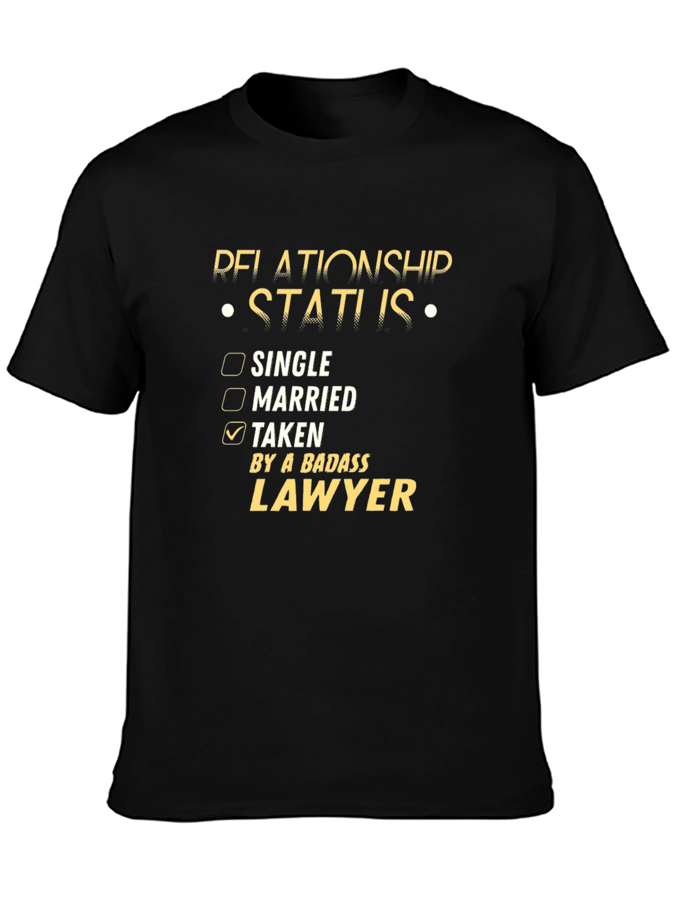 Relationship Status: Taken by a Badass Lawyer T-Shirt