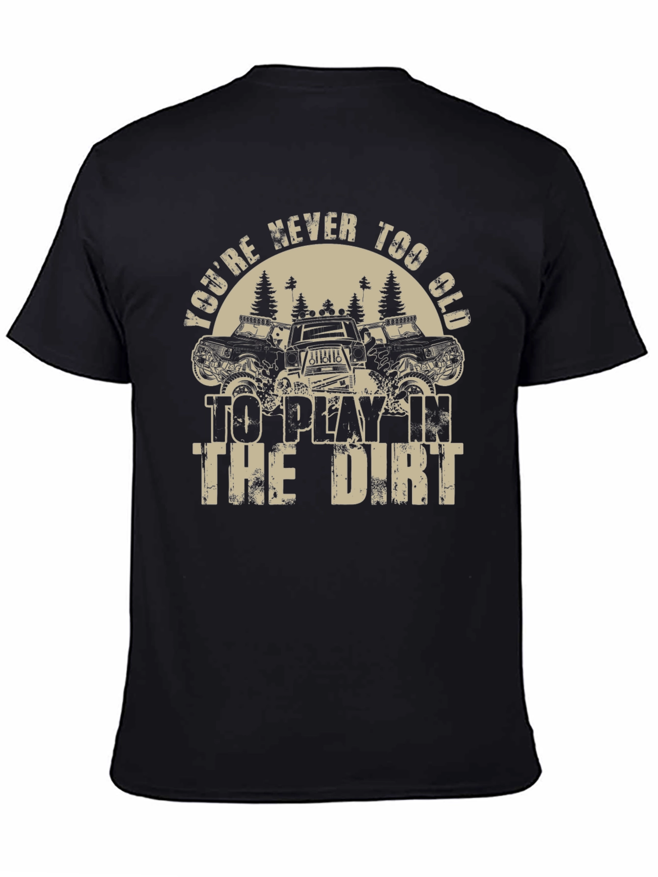 Never Too Old Off-Roading T-Shirt