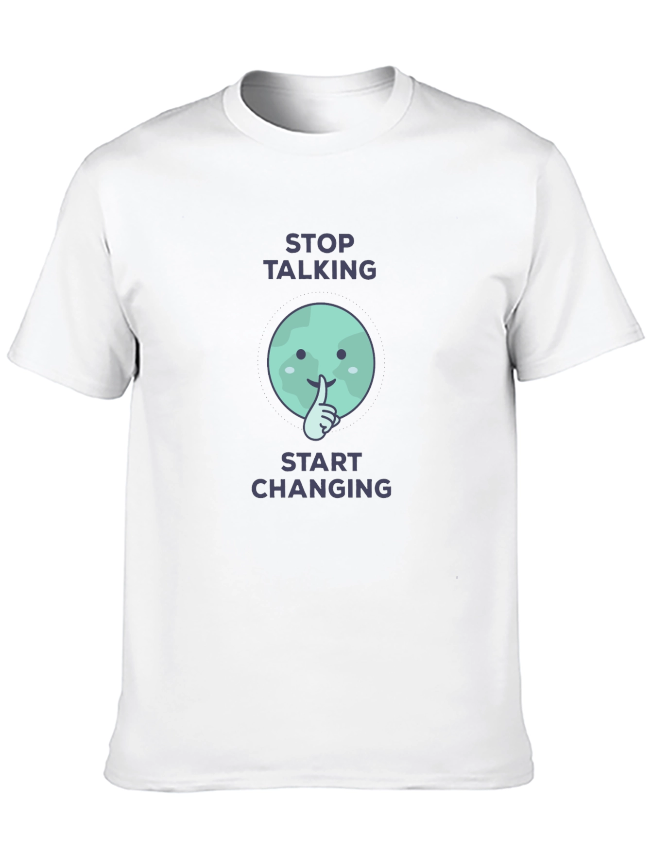 Stop Talking Start Changing Graphic Tee