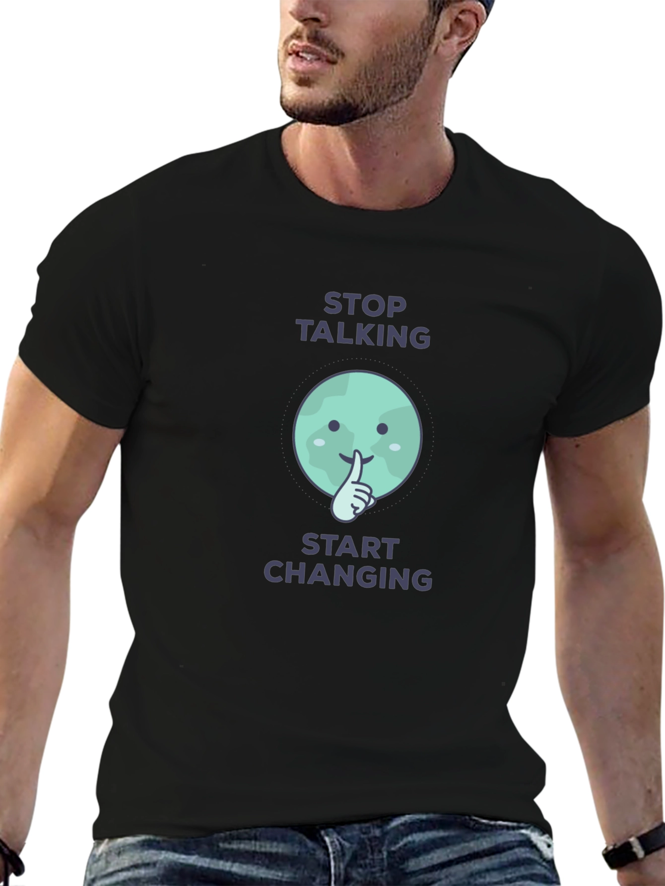 Stop Talking Start Changing Graphic Tee