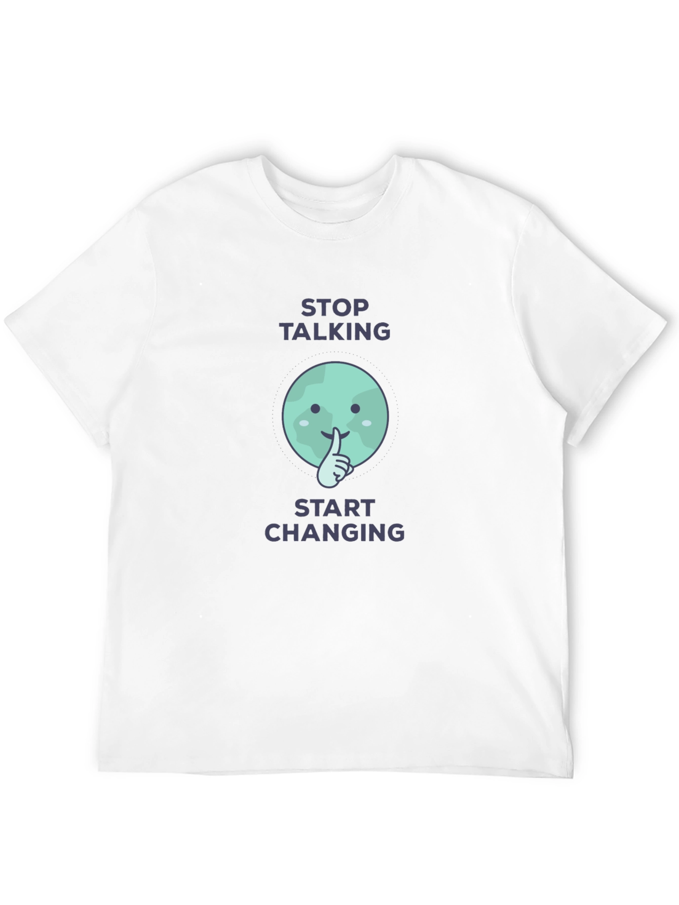Stop Talking Start Changing Graphic Tee