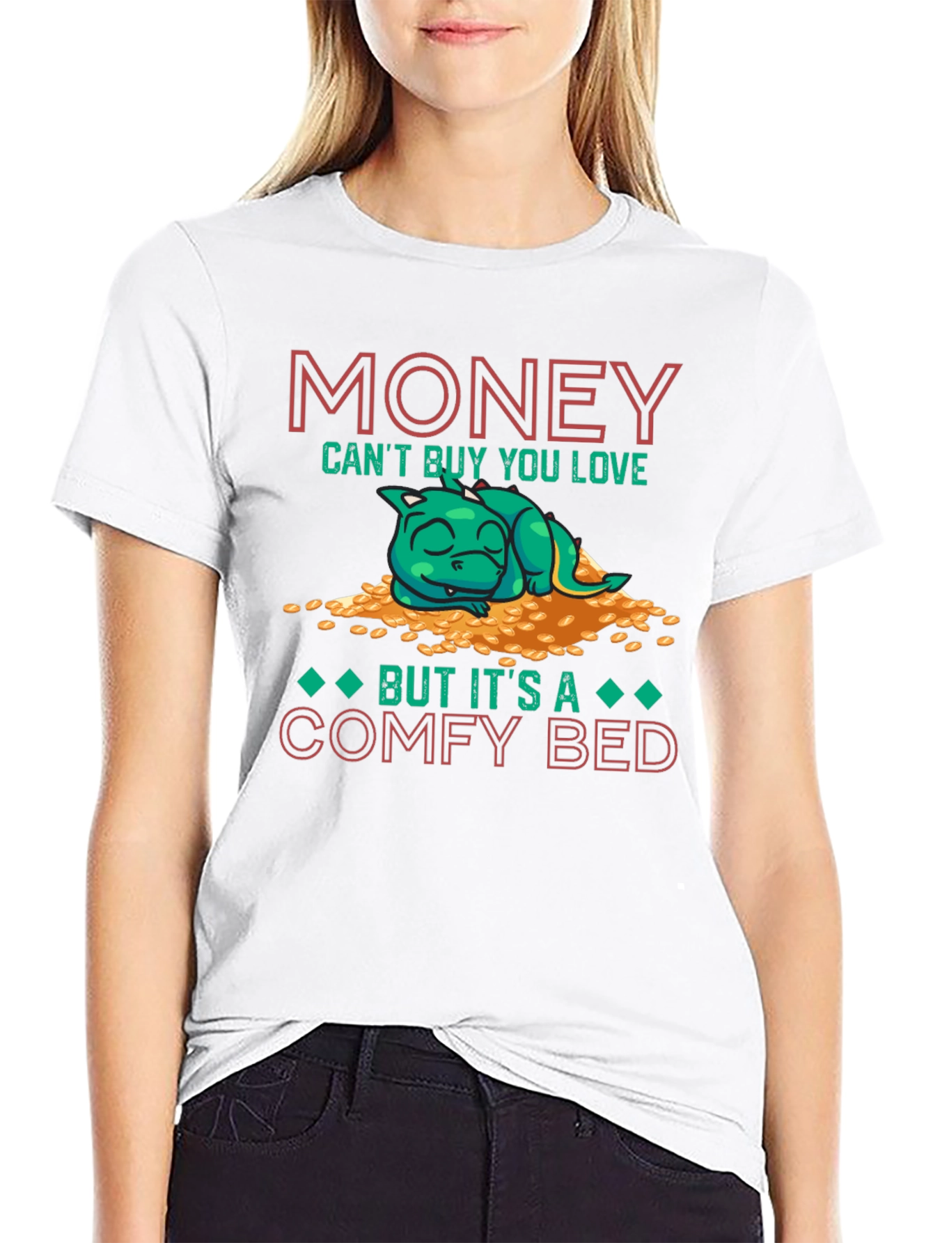 Money Cant Buy You Love T-Shirt Comfy Bed