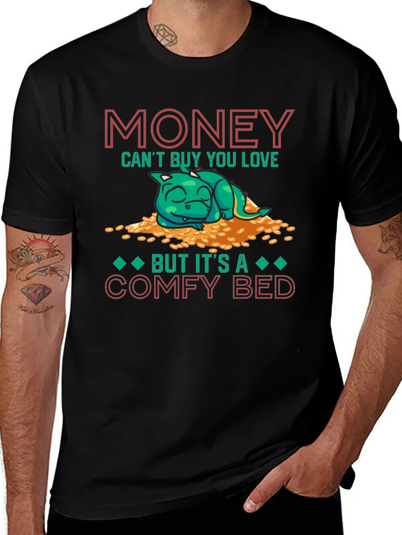 Money Cant Buy You Love T-Shirt Comfy Bed